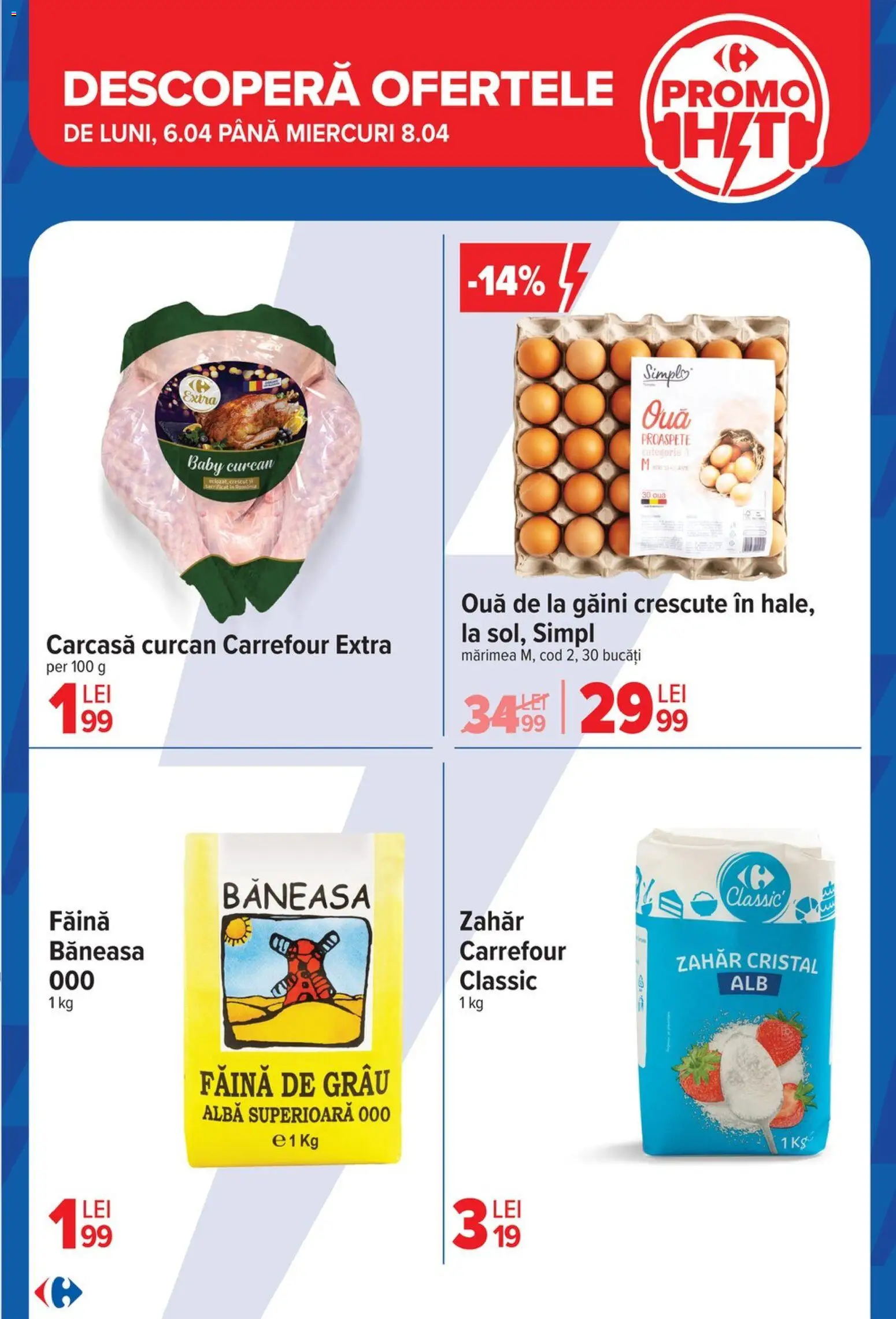 Noul catalog Carrefour – valabil de la 06.04.2026 | Pagină: 5 | Produse: Carcasă, Ouă, Făină, Zahăr