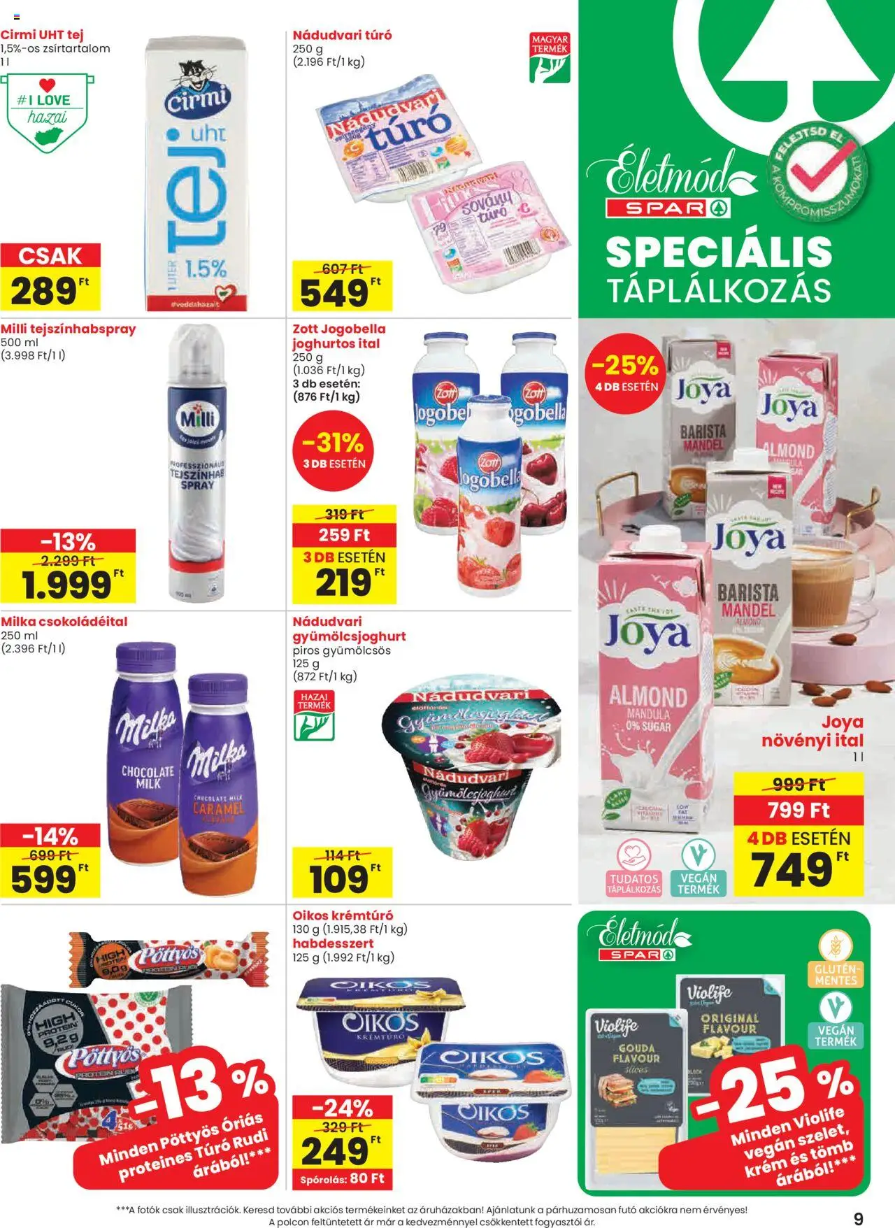 Spar akciós ujság - amely érvényes a következő dátumtól: 24.10.2025 | Oldal: 9 | Termékek: Krémtúró, Mandula, Gouda, Gyümölcsjoghurt