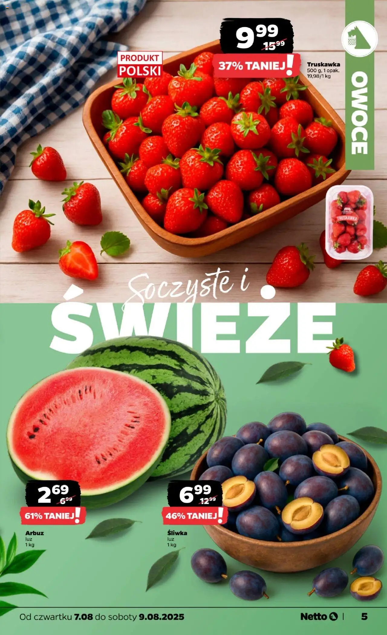Netto gazetka - Spożywcza od 07.08.2025 | Strona: 5 | Produkty: Arbuz, Owoce