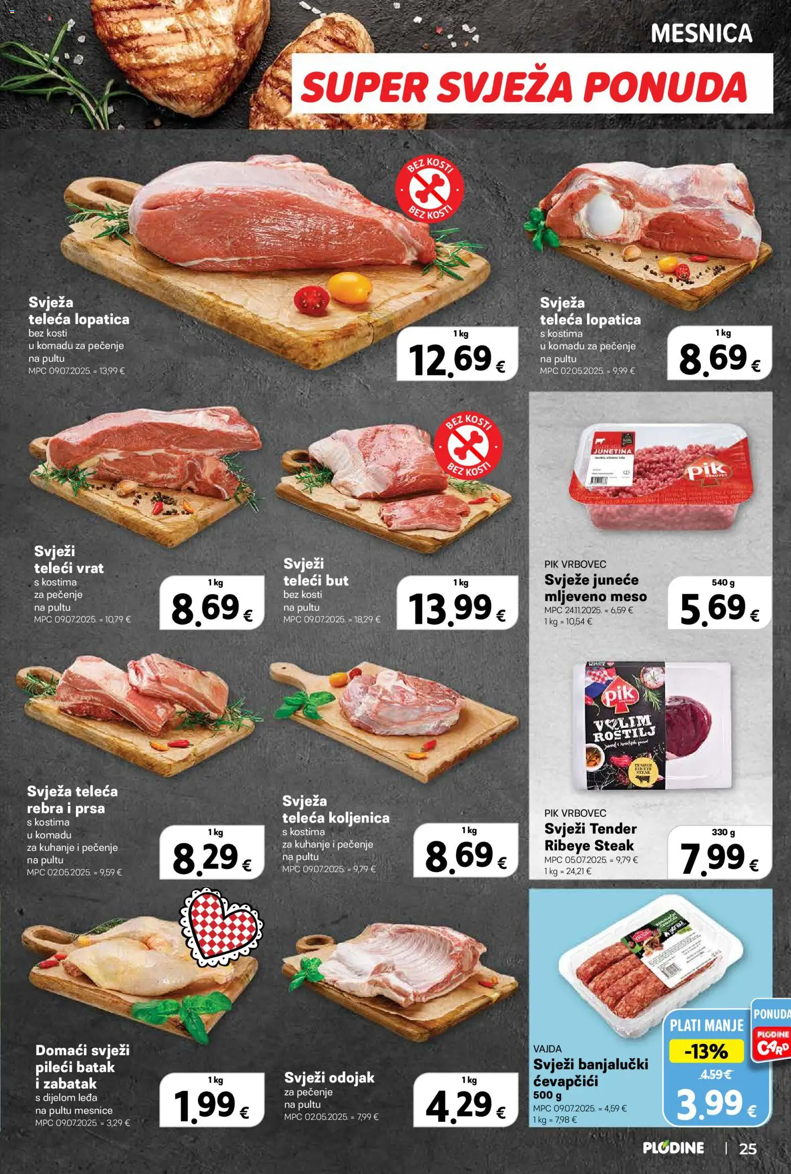 Plodine katalog | vrijedi od 18.03.2026 | Stranica: 25 | Proizvodi: Roštilj, Meso, Pik Vrbovec, Lopatica