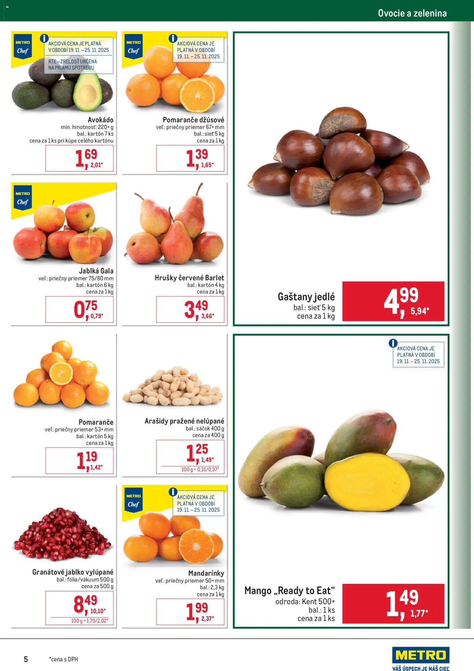 Nové Metro akcie – leták je platný od 19.11.2025 | Strana: 5 | Produkty: Gaštany, Jablká, Mango, Ovocie