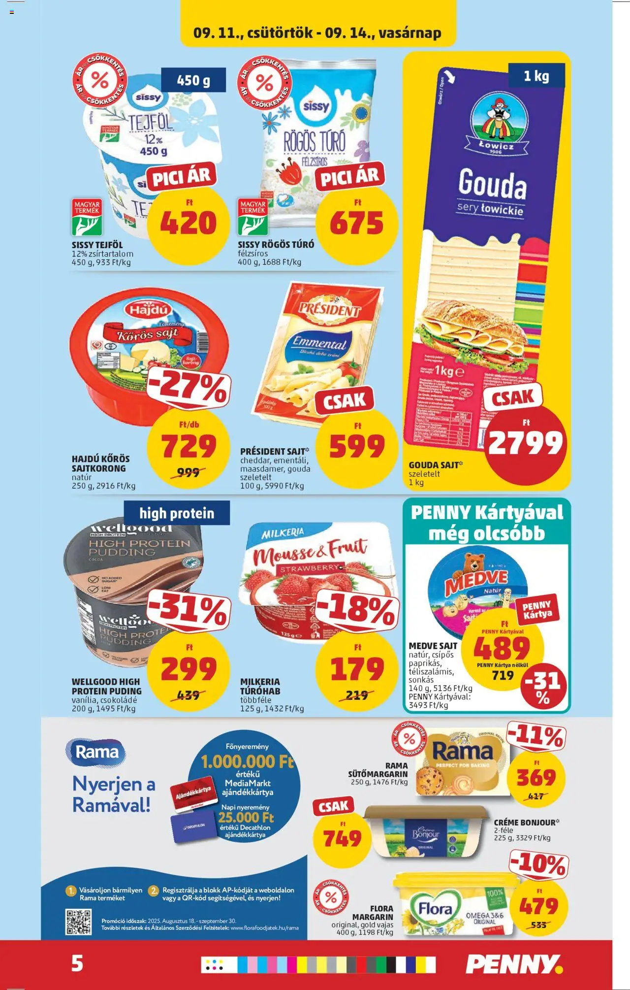 PENNY akciós ujság - amely érvényes a következő dátumtól: 11.09.2025 | Oldal: 5 | Termékek: Puding, Rama, Sajt, Tejföl