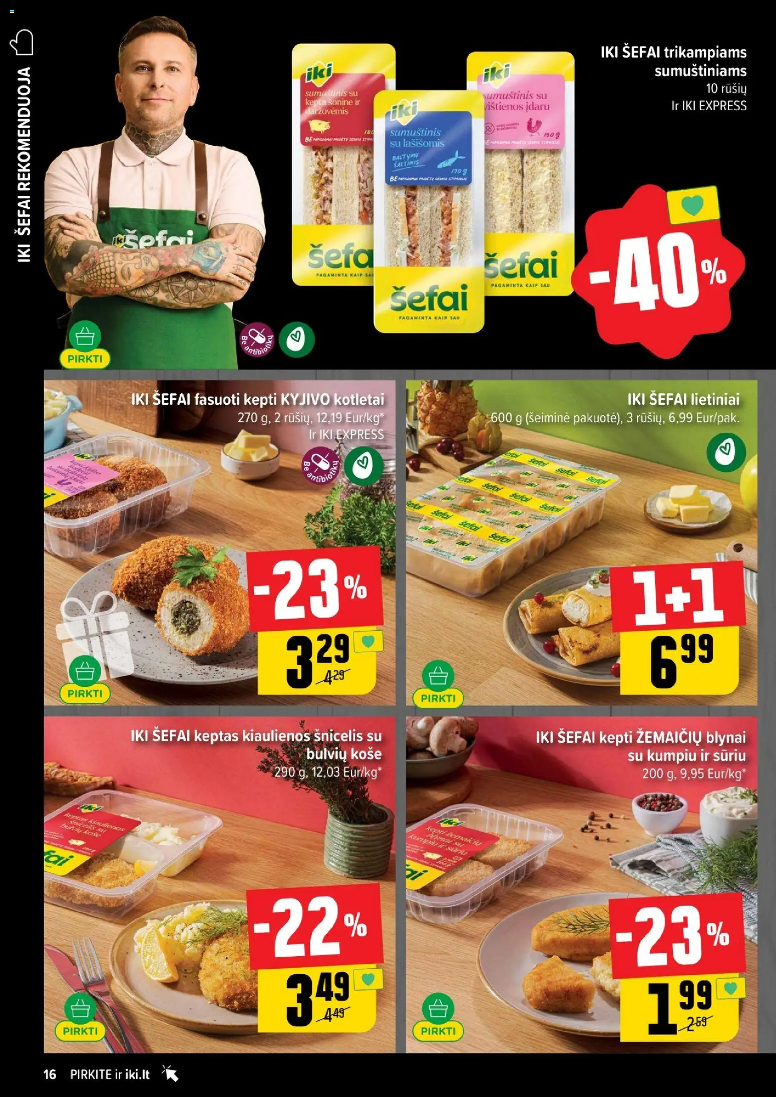 IKI akcijos nuo 24.11.2025 | Puslapis: 16 | Prekių: Košė, Kiaulienos, Sumuštinis