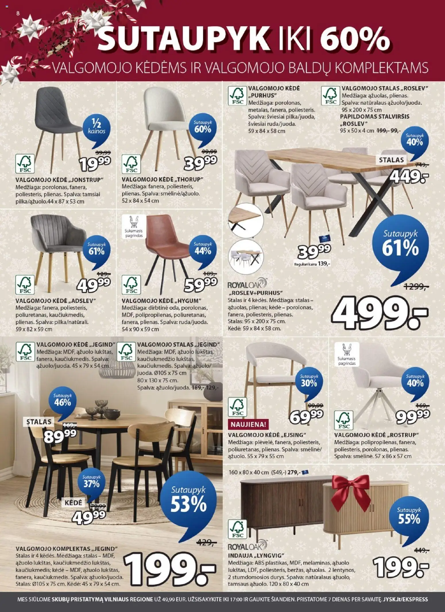 JYSK akcijos nuo 16.12.2025 | Puslapis: 8 | Prekių: Indauja, Stalas, Kėdė, Stalviršis