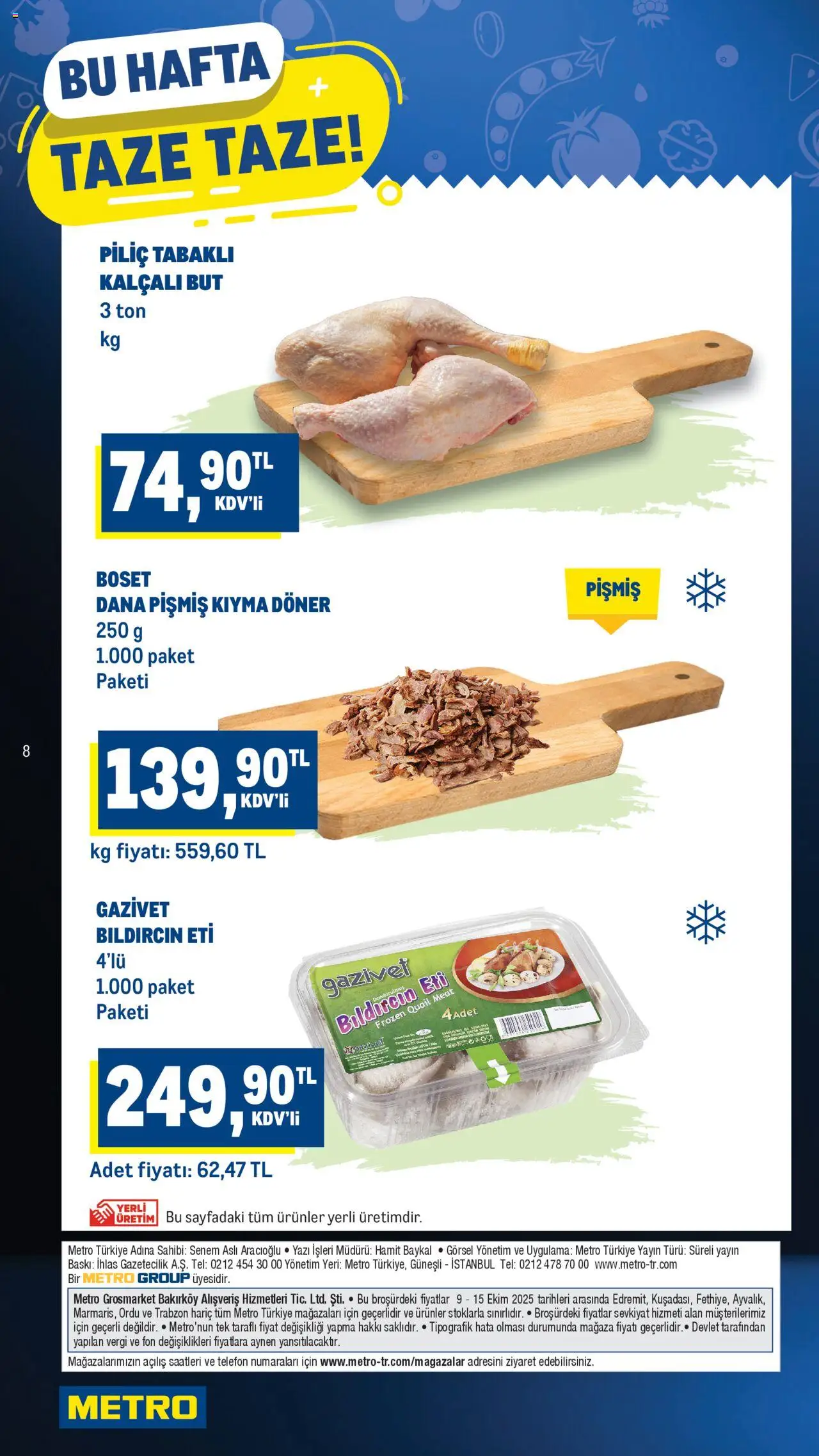 Metro Katalog - 09.10.2025 tarihinden itibaren geçerlidir | Sayfa: 8 | Ürünler: Baskı, Döner, Kıyma, Piliç