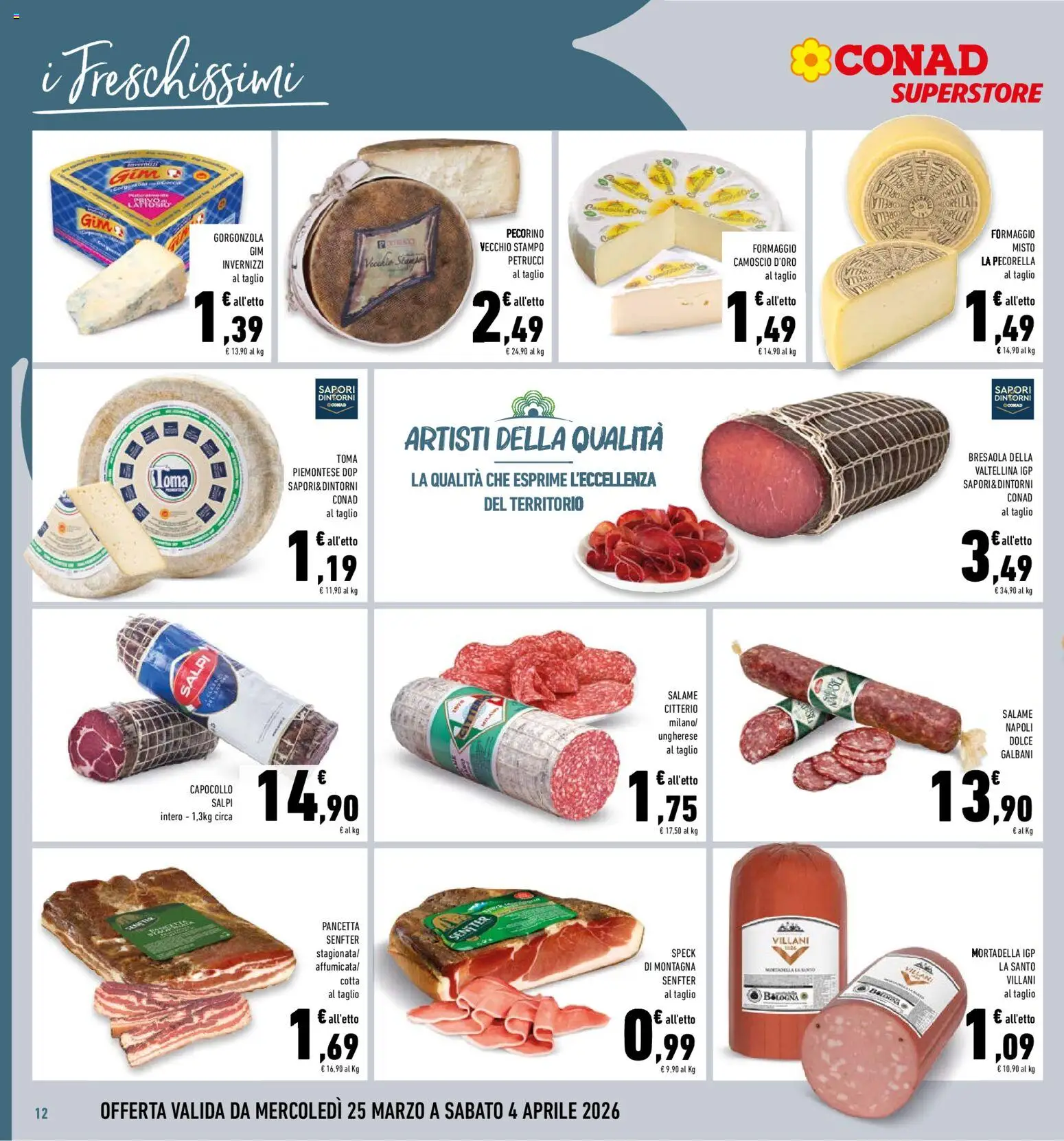 Volantino Conad del 25.03.2026 | Pagina: 12 | Prodotti: Speck, Salame, Pancetta, Gorgonzola