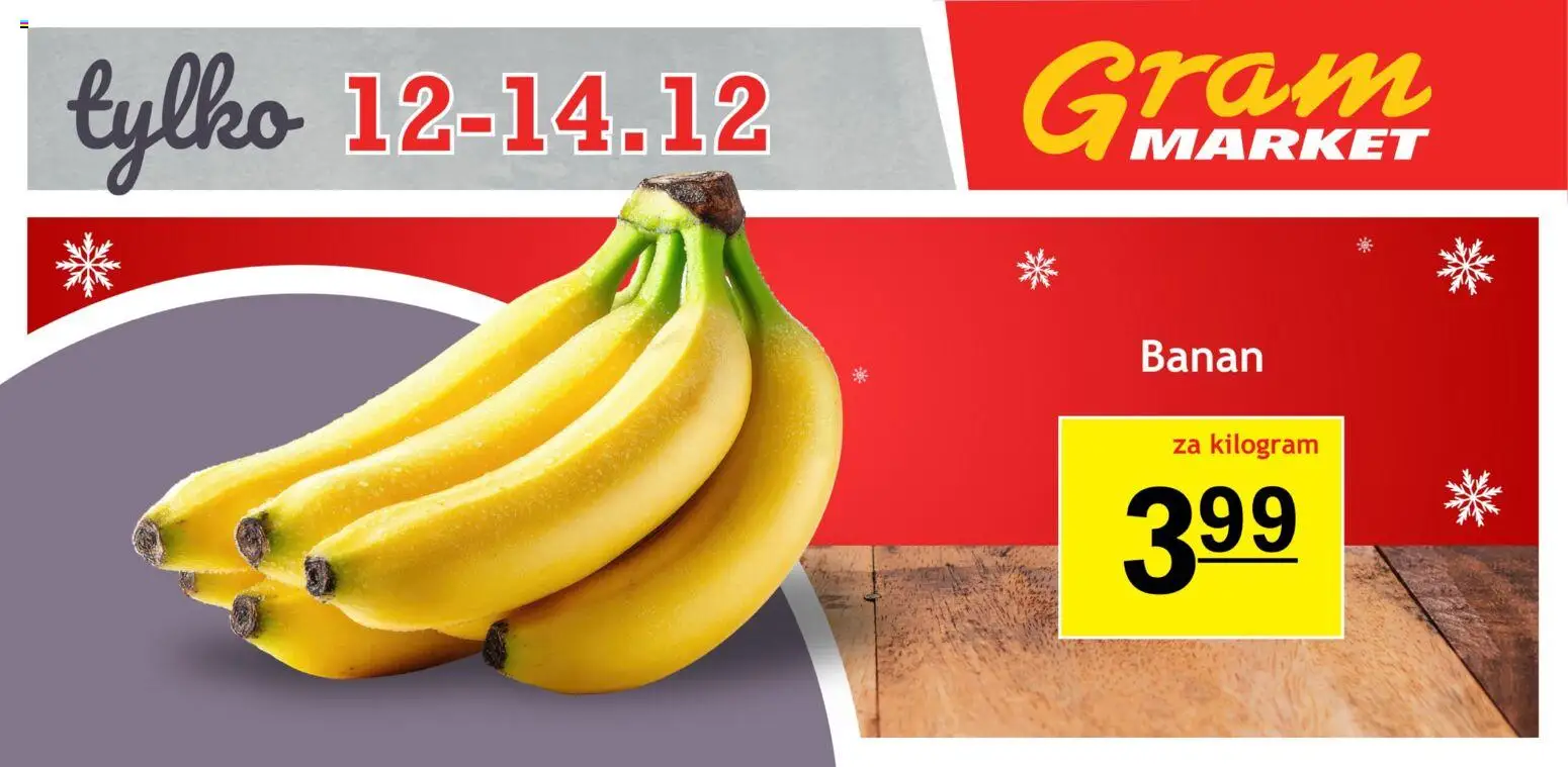 Gram Market Gazetka - Niesłychanie Niskie Ceny od 12.12.2025 | Strona: 7 | Produkty: Banan