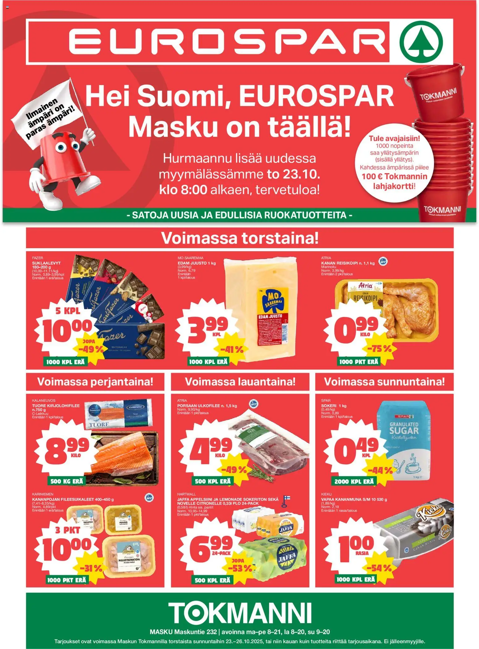 Tokmanni - EUROSPAR Masku Avajaistarjoukset – voimassa 23.10.2025 alkaen | Sivu: 1 | Tuotteet: Kananmuna, Ämpäri, Suklaalevyt, Juusto