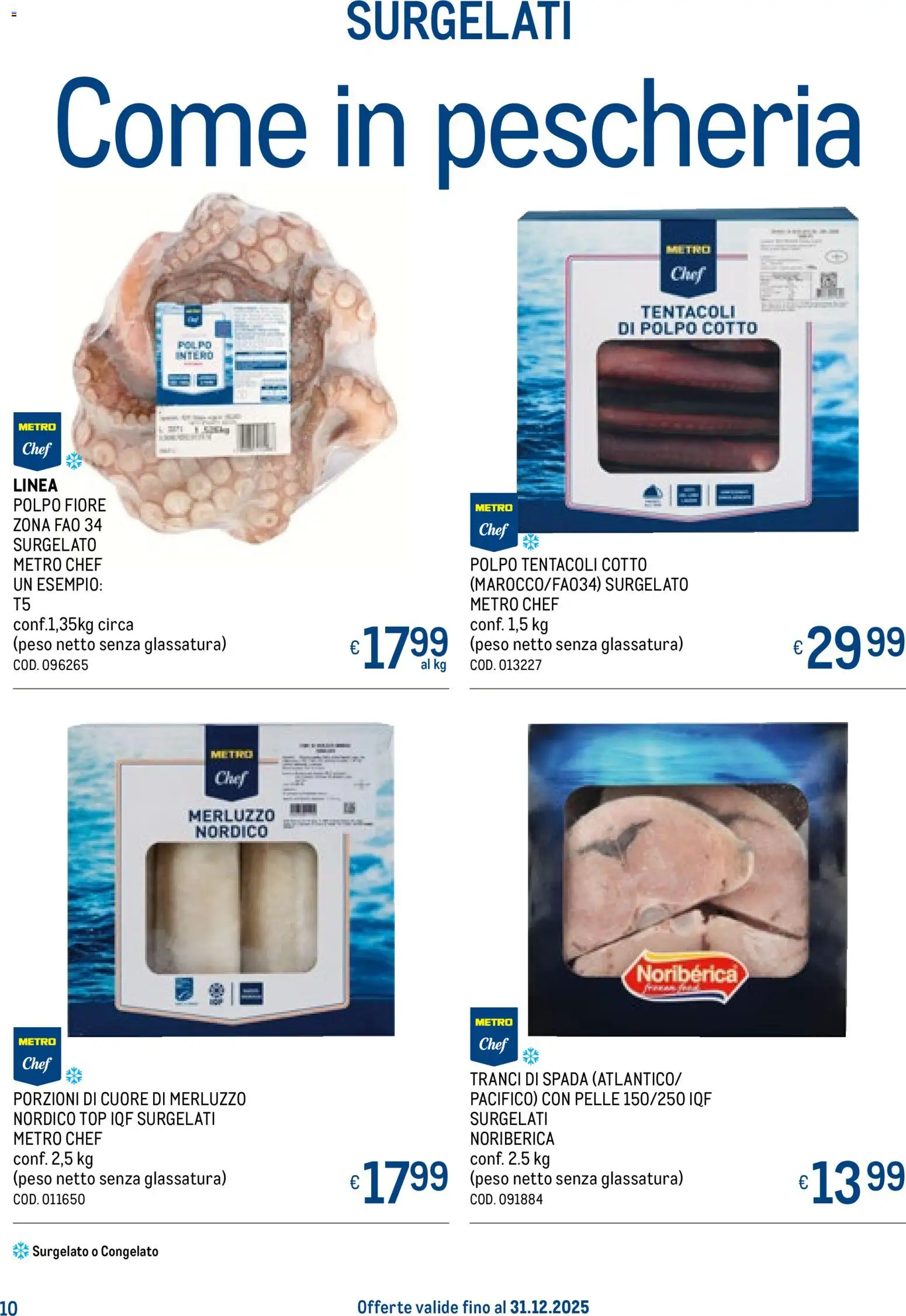 Volantino Metro del 20.11.2025 | Pagina: 10 | Prodotti: Merluzzo, Polpo, Top