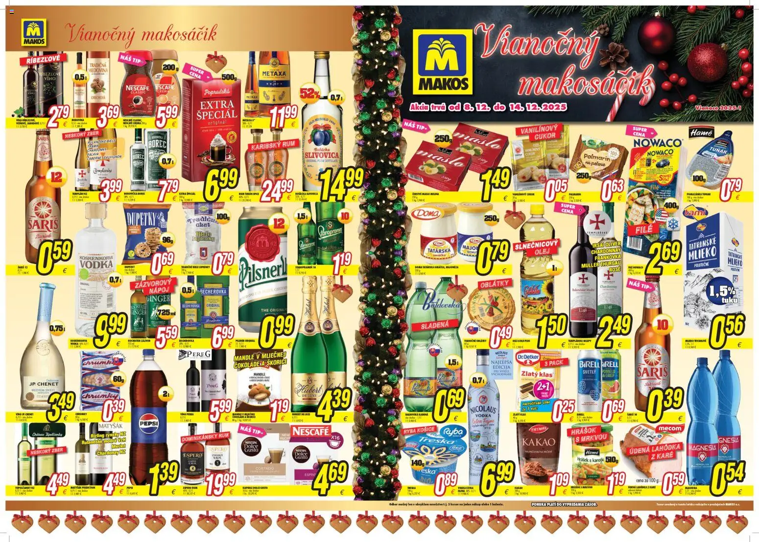 Nové Makos akcie – leták je platný od 08.12.2025 | Strana: 1 | Produkty: Olej, Víno, Staropramen, Vodka