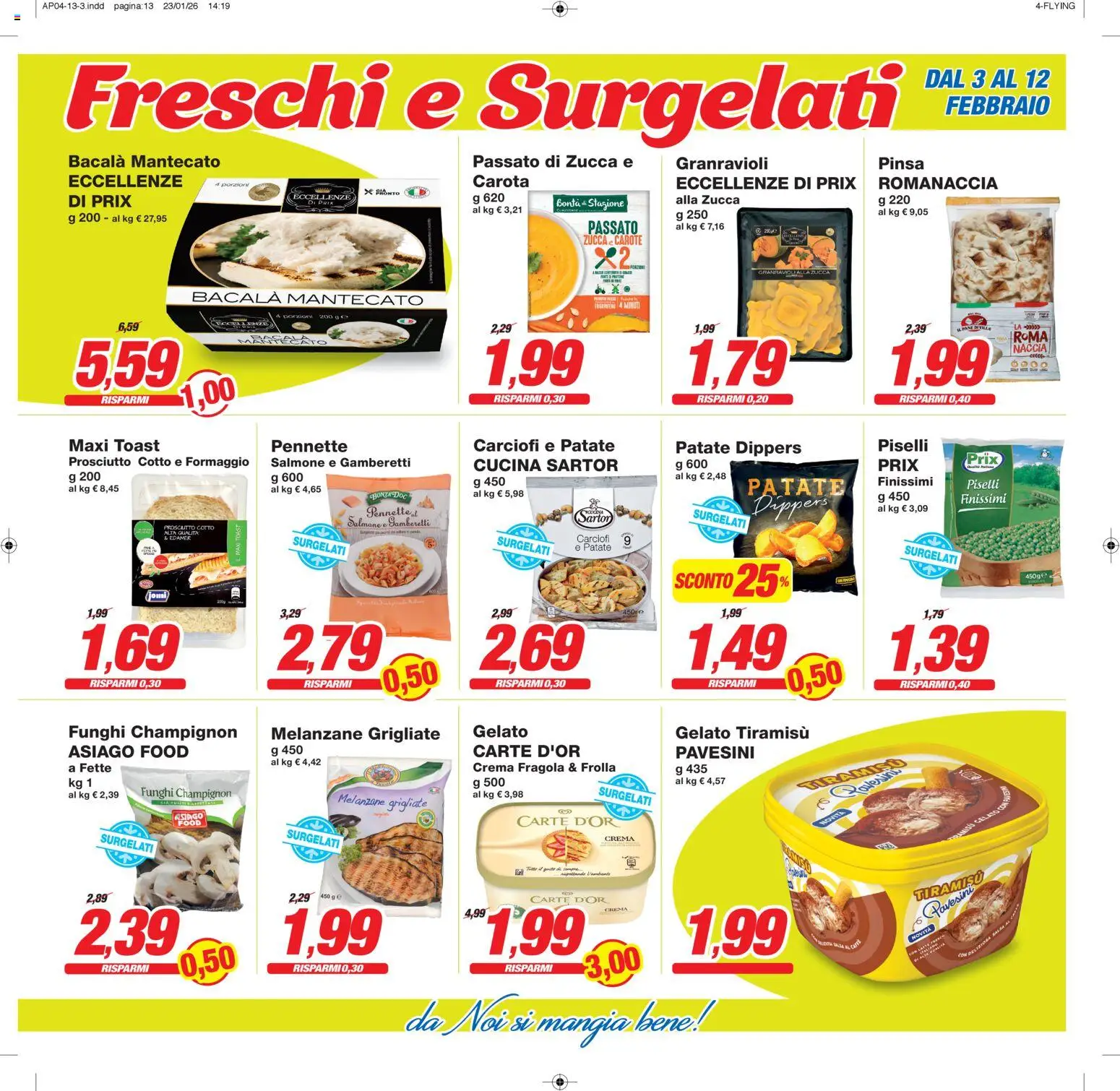 Volantino Prix del 03.02.2026 | Pagina: 13 | Prodotti: Prosciutto Cotto, Salmone, Gelato, Melanzane