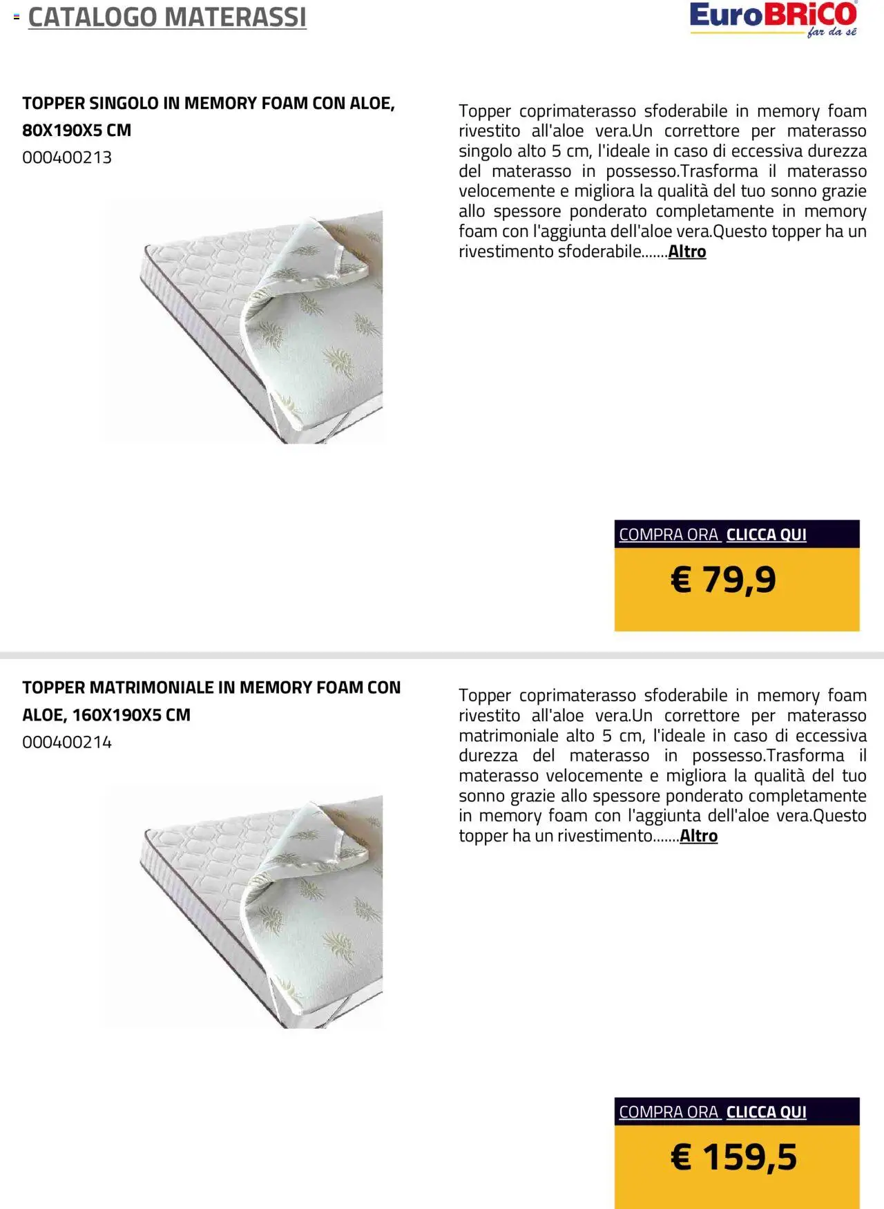 Volantino Eurobrico del 23.07.2025 | Pagina: 7 | Prodotti: Materasso, Coprimaterasso, Correttore