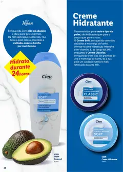 Pré-visualização Creme Hidratante, Desenvolvidos para todo o tipo de peles, são indicados quer para o corpo quer para o rosto. válido de 16.03.2026 | Página: 28 | Produtos: Manteiga, Óleo, Abacate, Creme