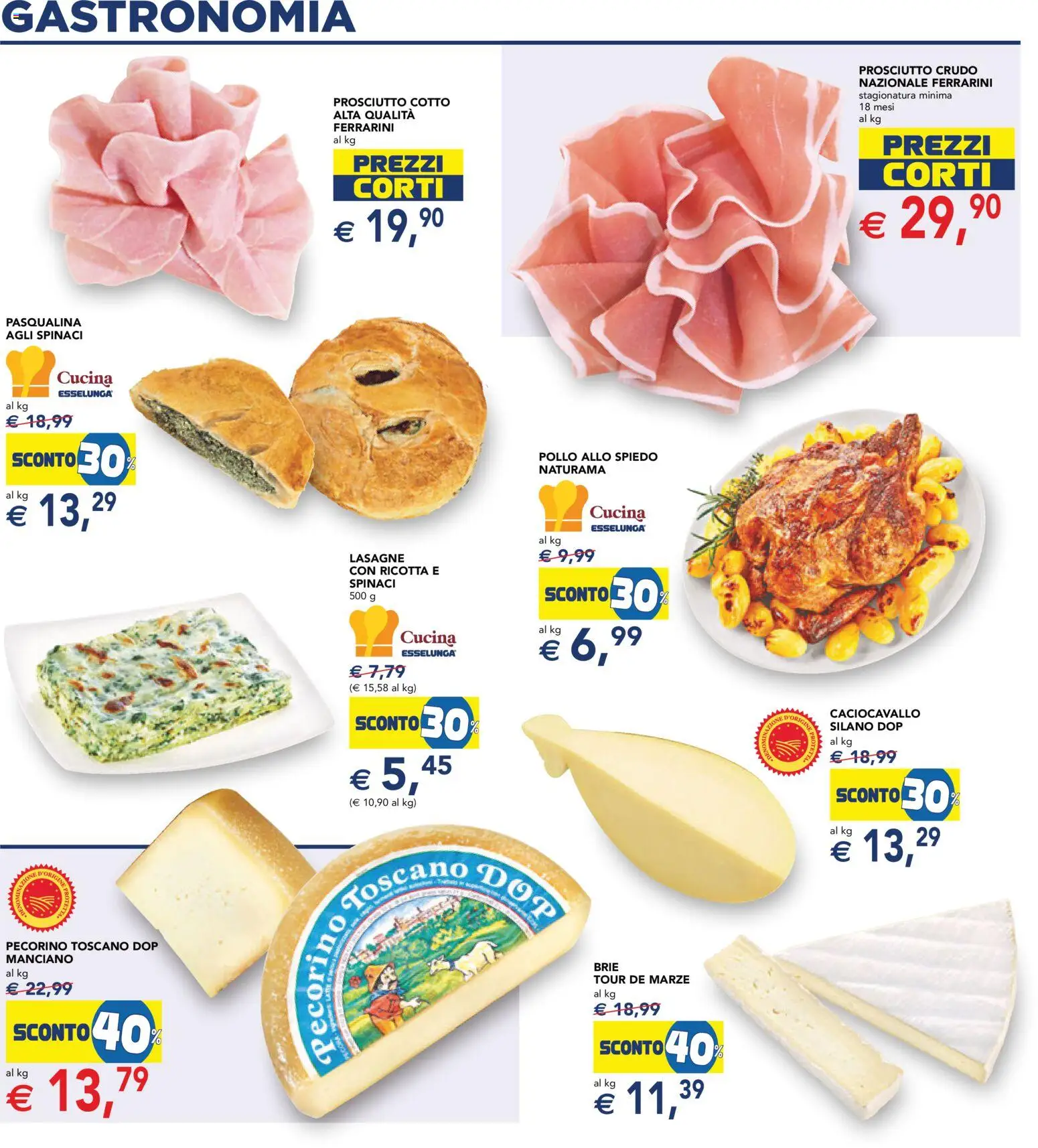 Volantino Esselunga S del 07.11.2025 | Pagina: 18 | Prodotti: Prosciutto Crudo, Pollo, Prosciutto, Pecorino