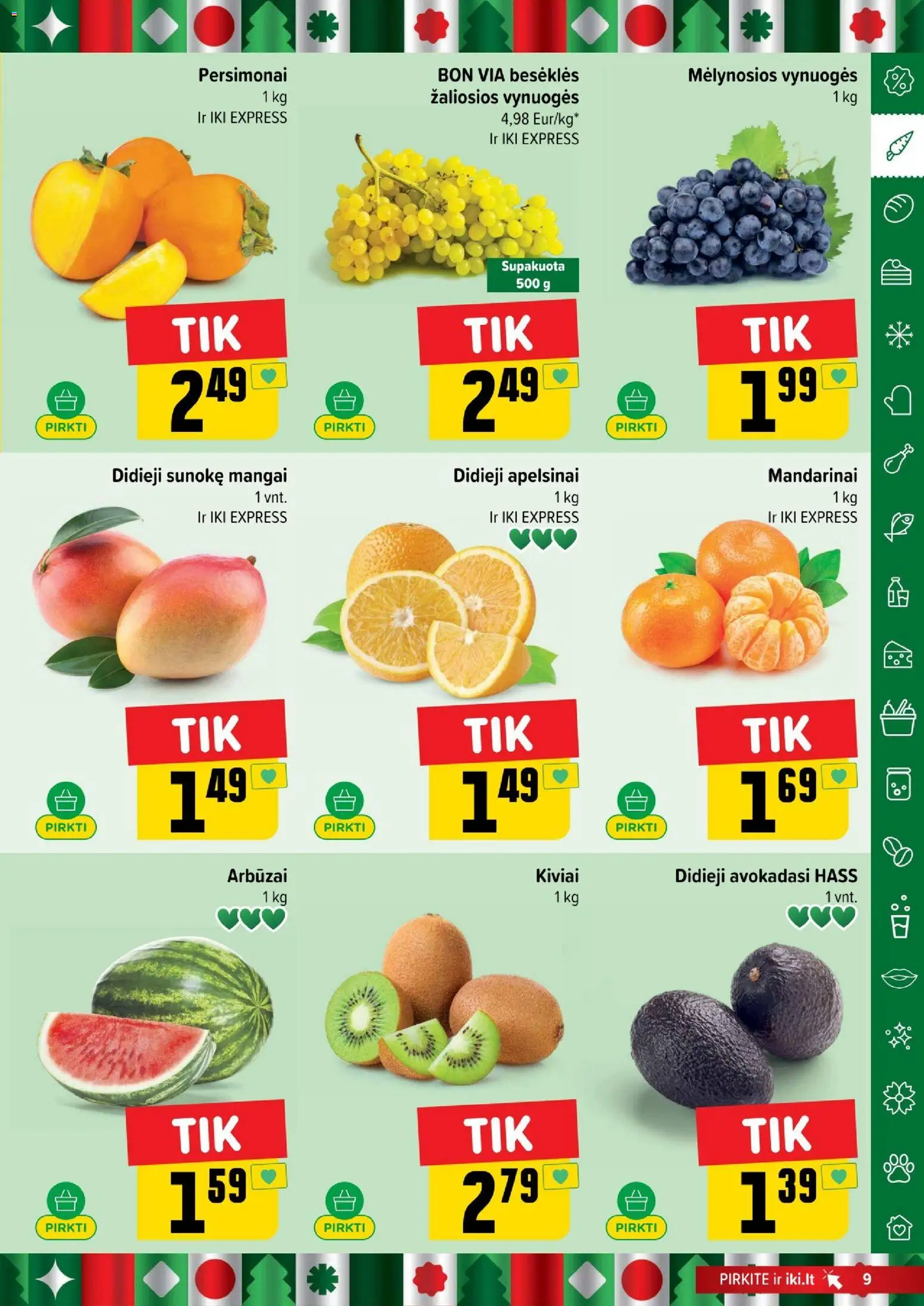 IKI akcijos nuo 17.11.2025 | Puslapis: 9 | Prekių: Vynuogės, Apelsinai, Kiviai, Mandarinai