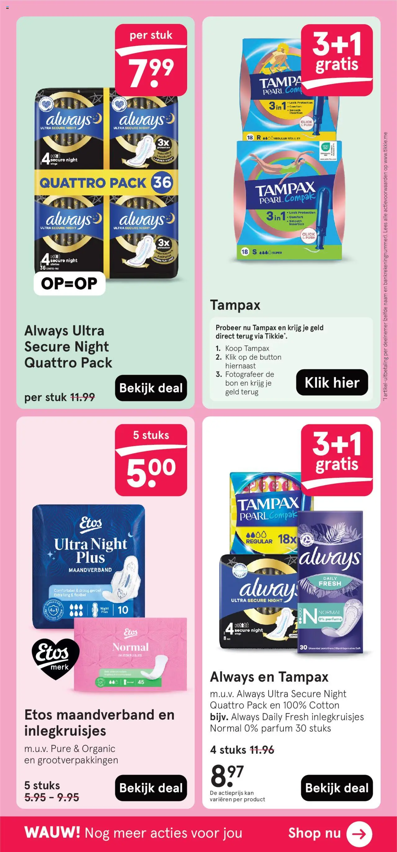  | Pagina: 40 | Producten: Kan, Panty, Parfum, Tampons