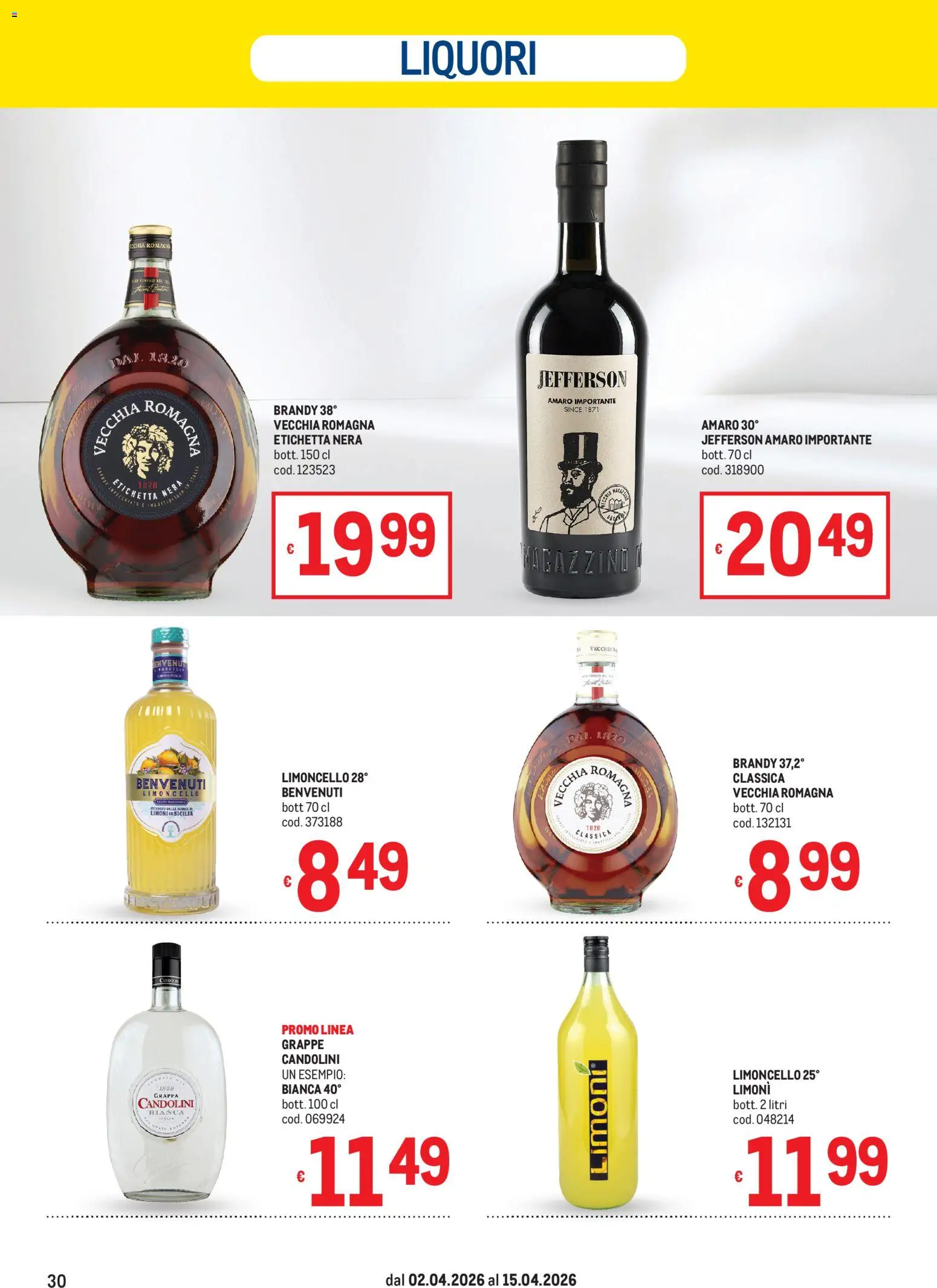 Volantino Metro del 02.04.2026 | Pagina: 30 | Prodotti: Limoncello, Grappa, Brandy, Amaro