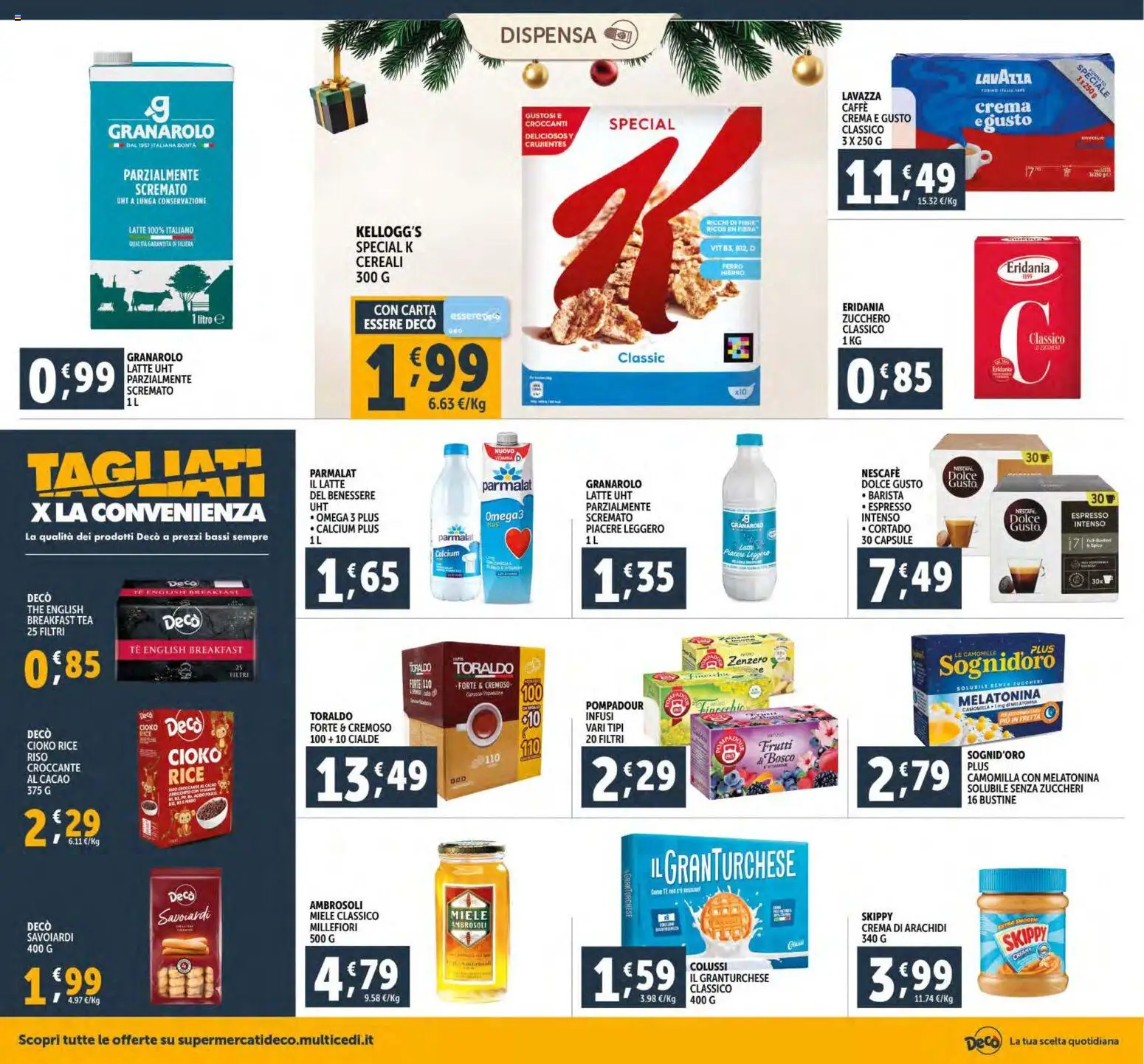 Volantino Decò del 15.12.2025 | Pagina: 20 | Prodotti: Cereali, Zucchero, Latte, Savoiardi