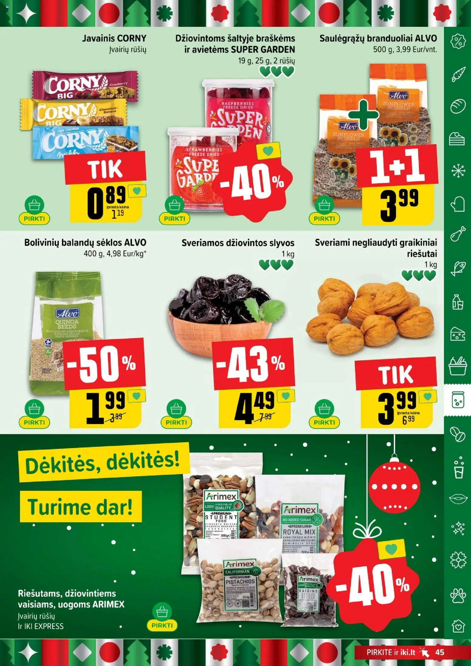 IKI akcijos nuo 08.12.2025 | Puslapis: 45 | Prekių: Riešutai, Sėklos