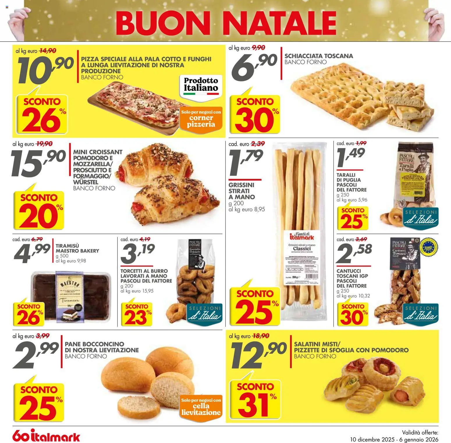 Volantino Italmark del 10.12.2025 | Pagina: 12 | Prodotti: Pomodoro, Taralli, Croissant, Grissini