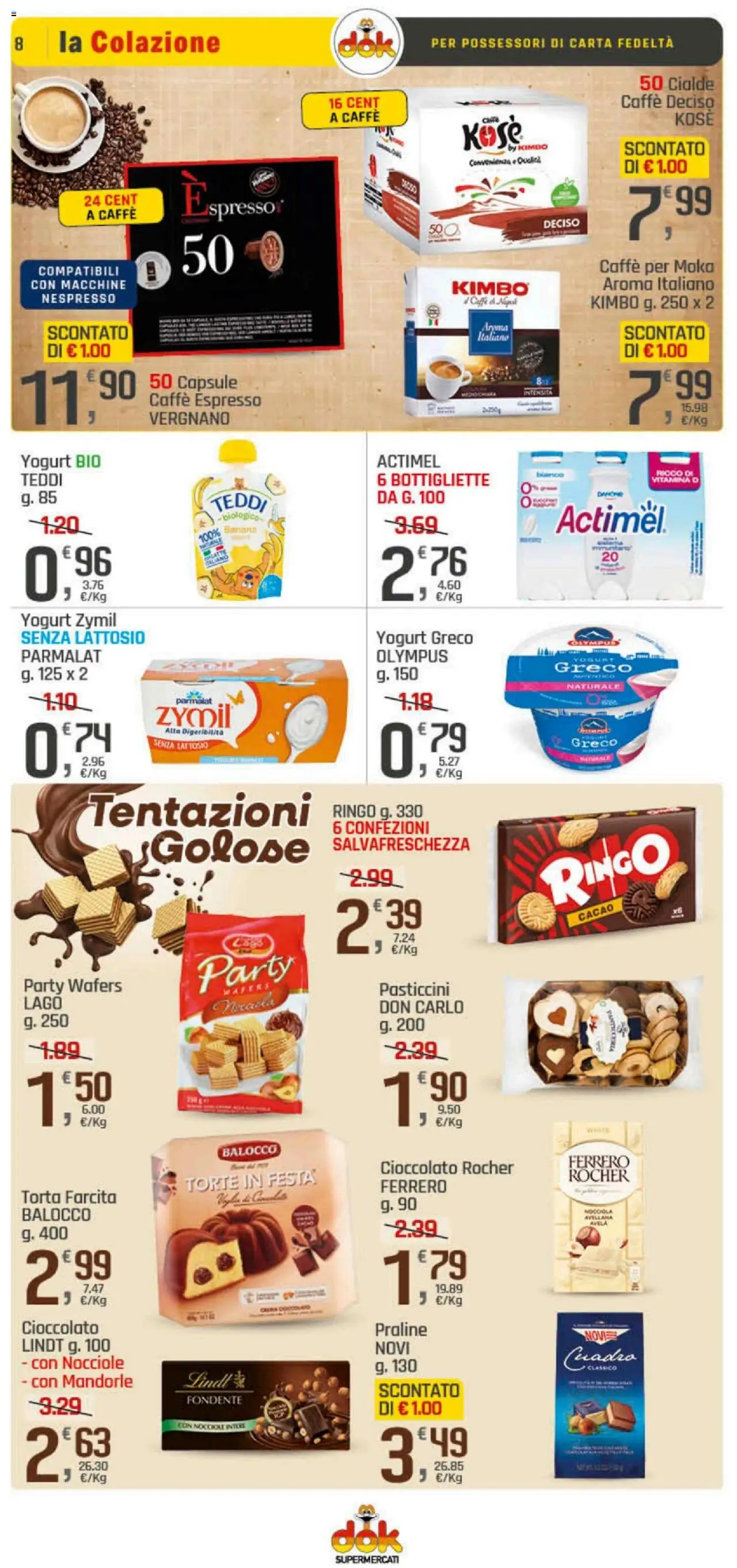 Volantino DOK del 23.10.2025 | Pagina: 8 | Prodotti: Yogurt greco, Caffè, Cioccolato, Mandorle