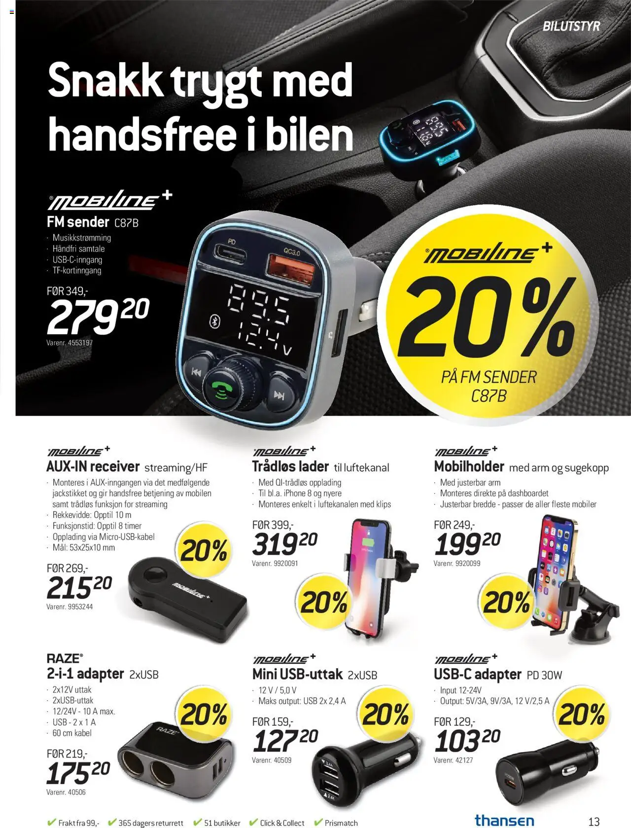  | Side: 13 | Produkter: Handsfree, Kabel, Adapter, Usb