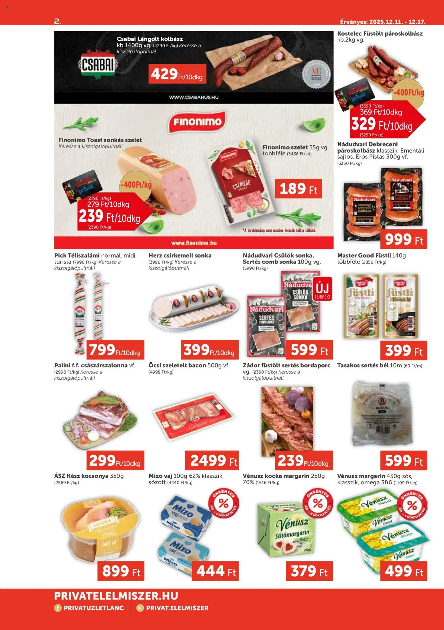 PRIVÁT akciós ujság - amely érvényes a következő dátumtól: 11.12.2025 | Oldal: 2 | Termékek: Debreceni, Lángolt kolbász, Téliszalámi, Csirkemell