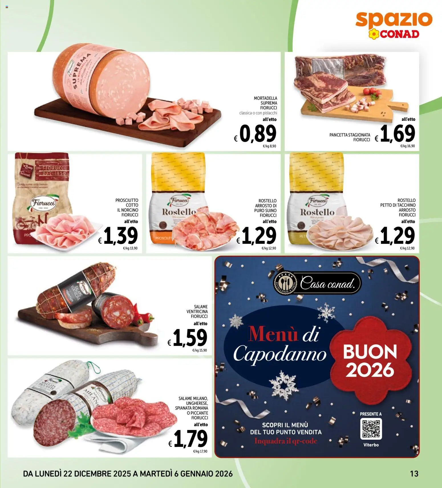 Volantino Spazio Conad del 22.12.2025 | Pagina: 13 | Prodotti: Arrosto, Salame, Suino, Mortadella