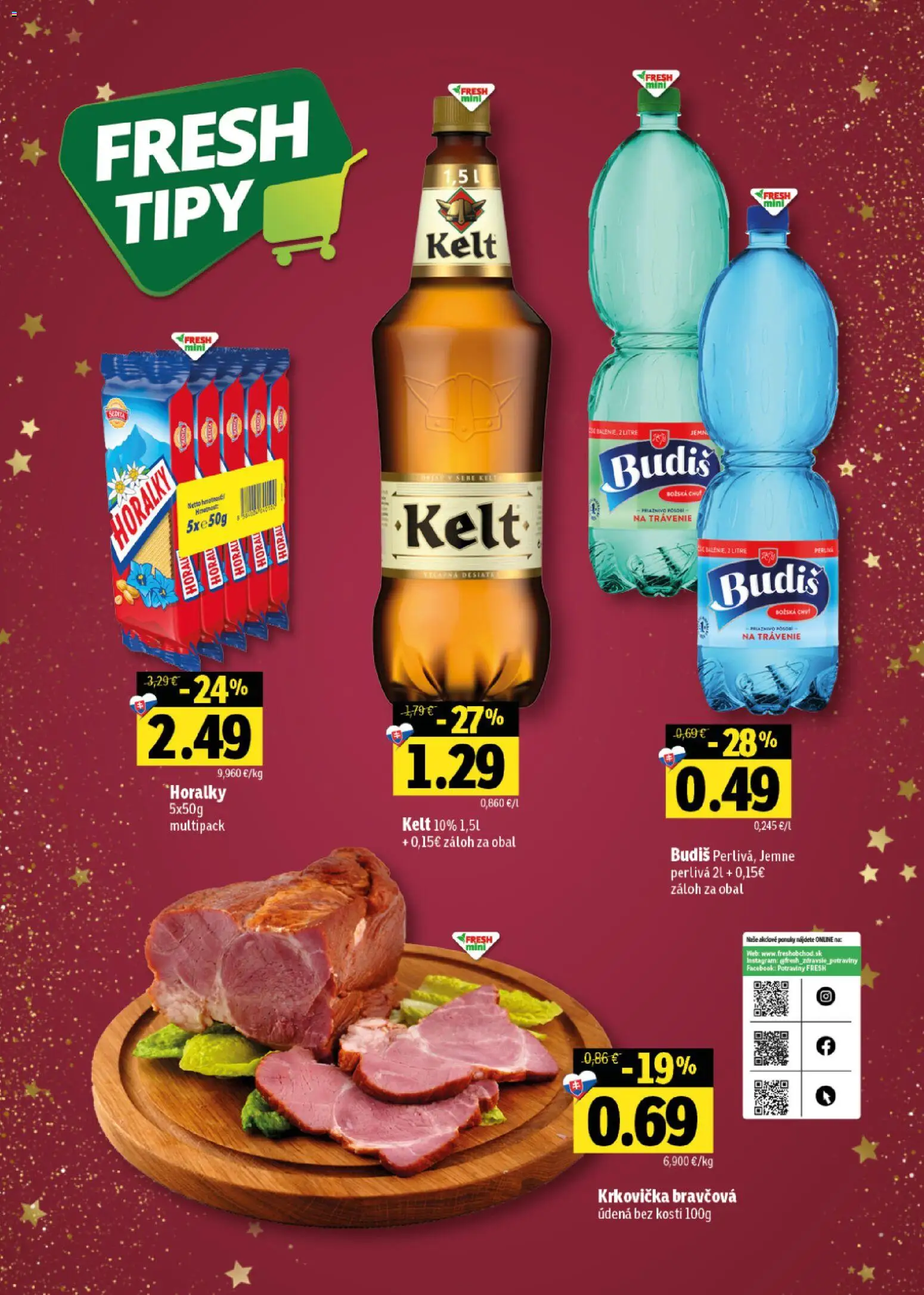 Nové Fresh akcie – leták je platný od 18.12.2025 | Strana: 24 | Produkty: Kelt, Budiš, Krkovička, Horálky