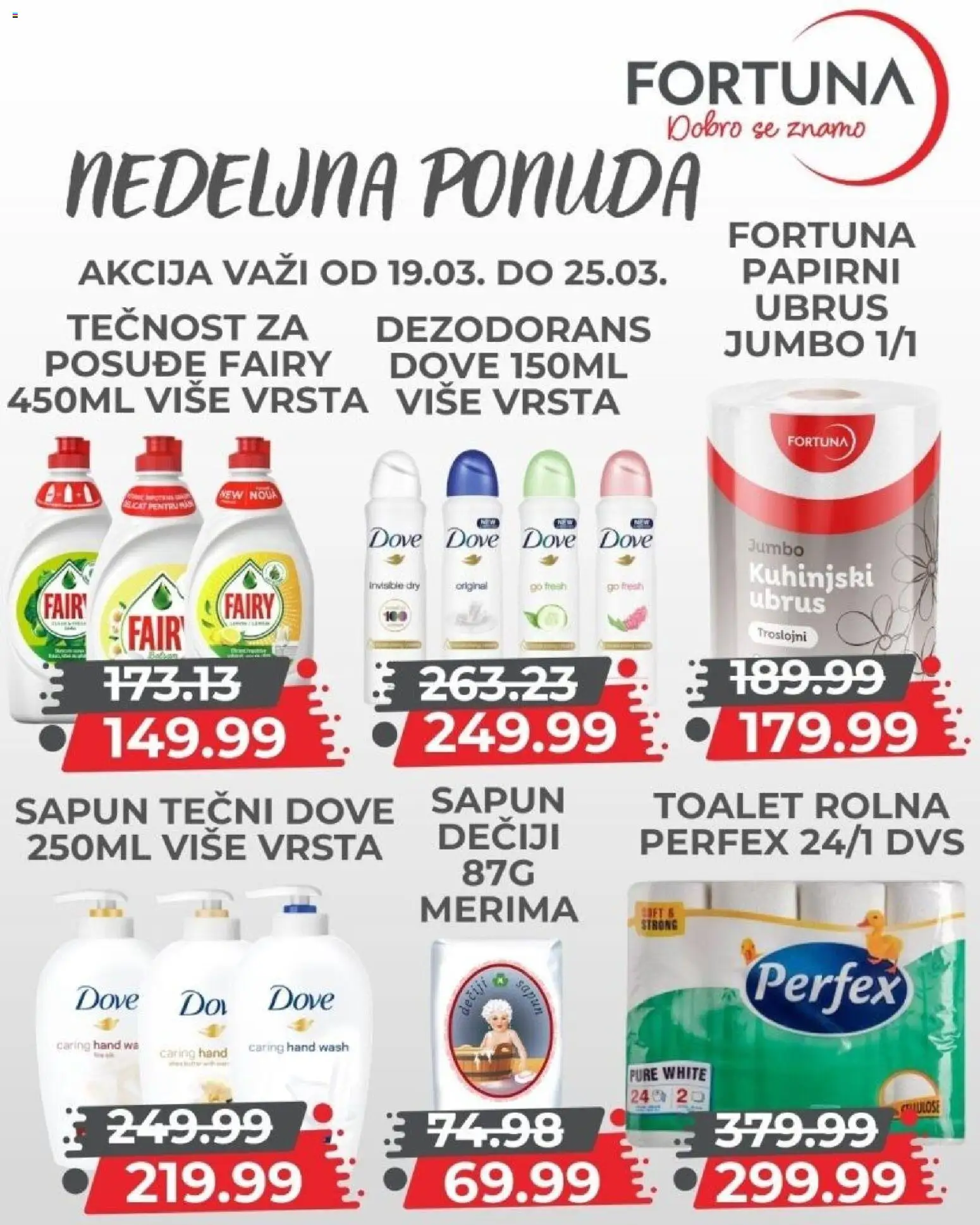 Fortuna Market katalog - važi od 19.03.2026 | Strana: 11 | Proizvode: Ubrus, Sapun, Dove, Dezodorans