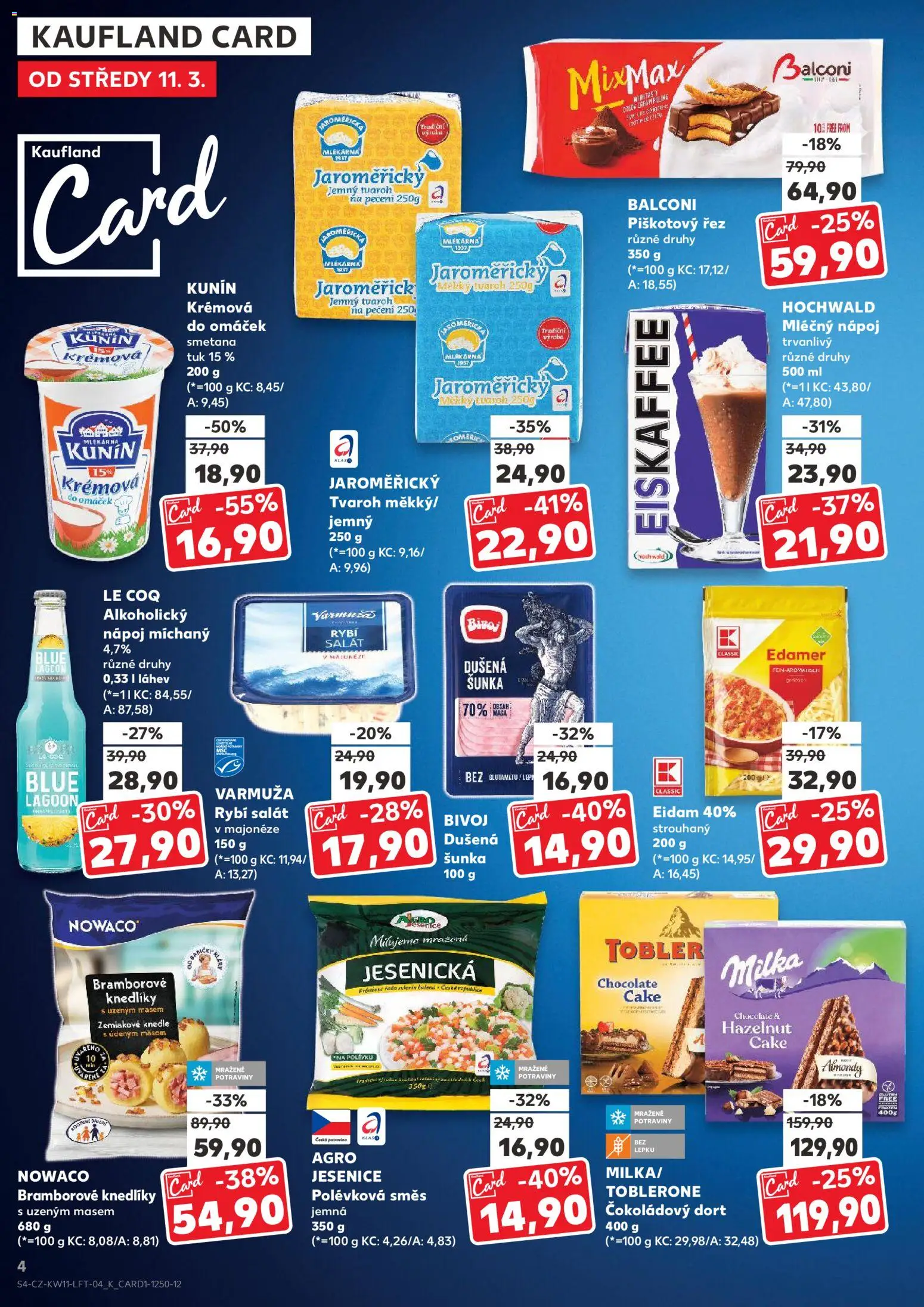 Kaufland leták od 11.03.2026 | Strana: 4 | Produkty: Čokoládový dort, Eiskaffee, Potraviny, Cottage