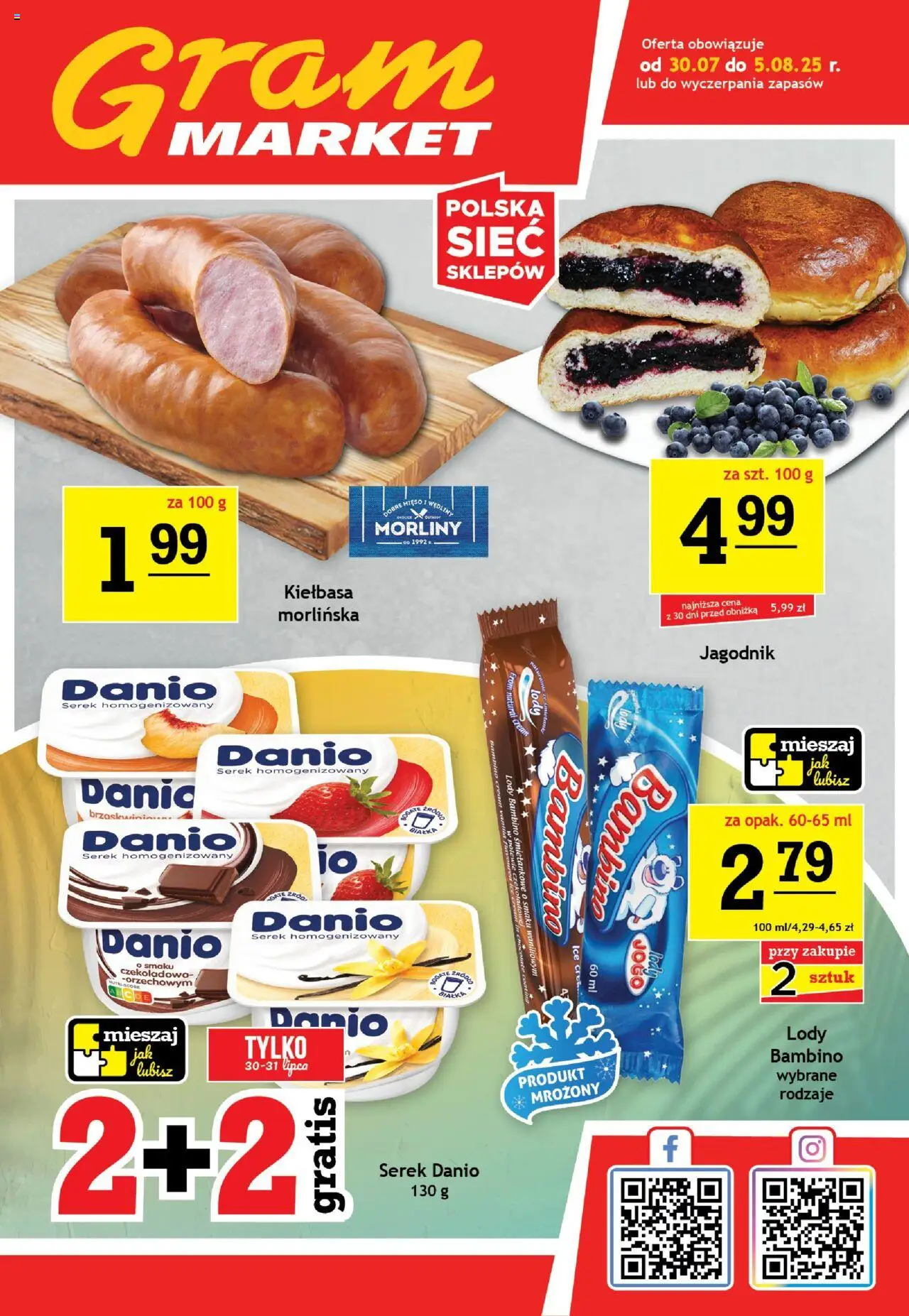Gram Market Gazetka od 30.07.2025 | Strona: 1 | Produkty: Kiełbasa, Serek homogenizowany, Serek, Lody