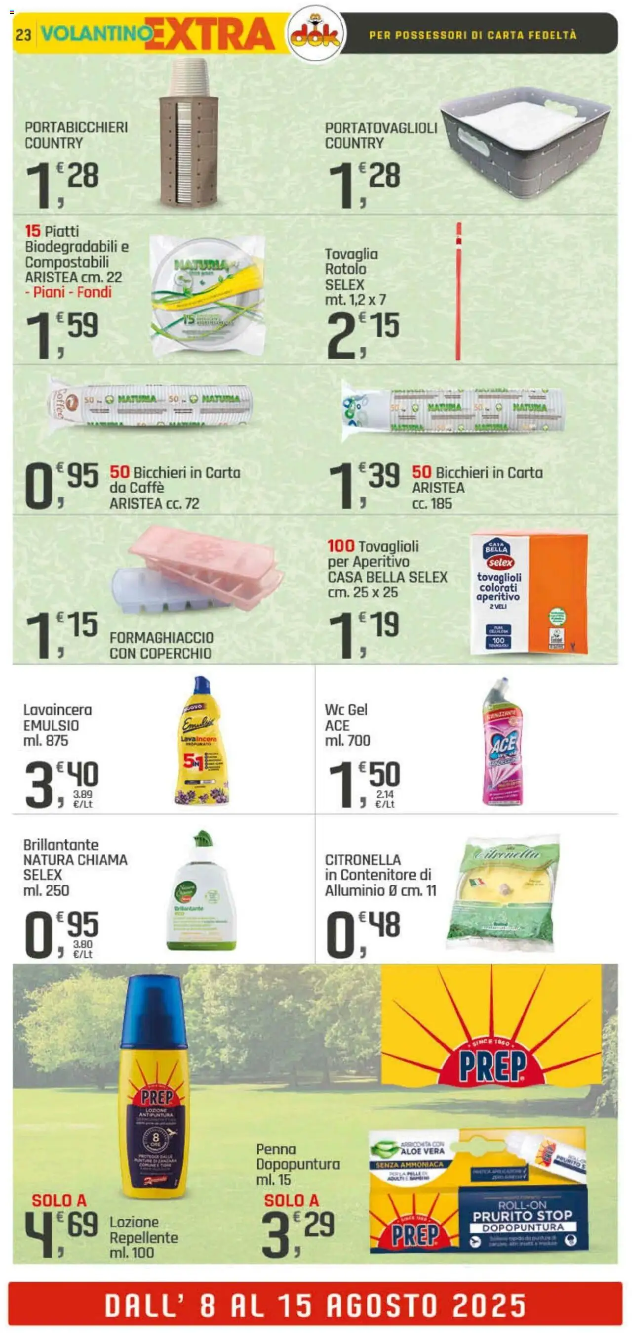 Volantino DOK del 08.08.2025 | Pagina: 23 | Prodotti: Citronella, Alluminio, Formaghiaccio, Tovaglia
