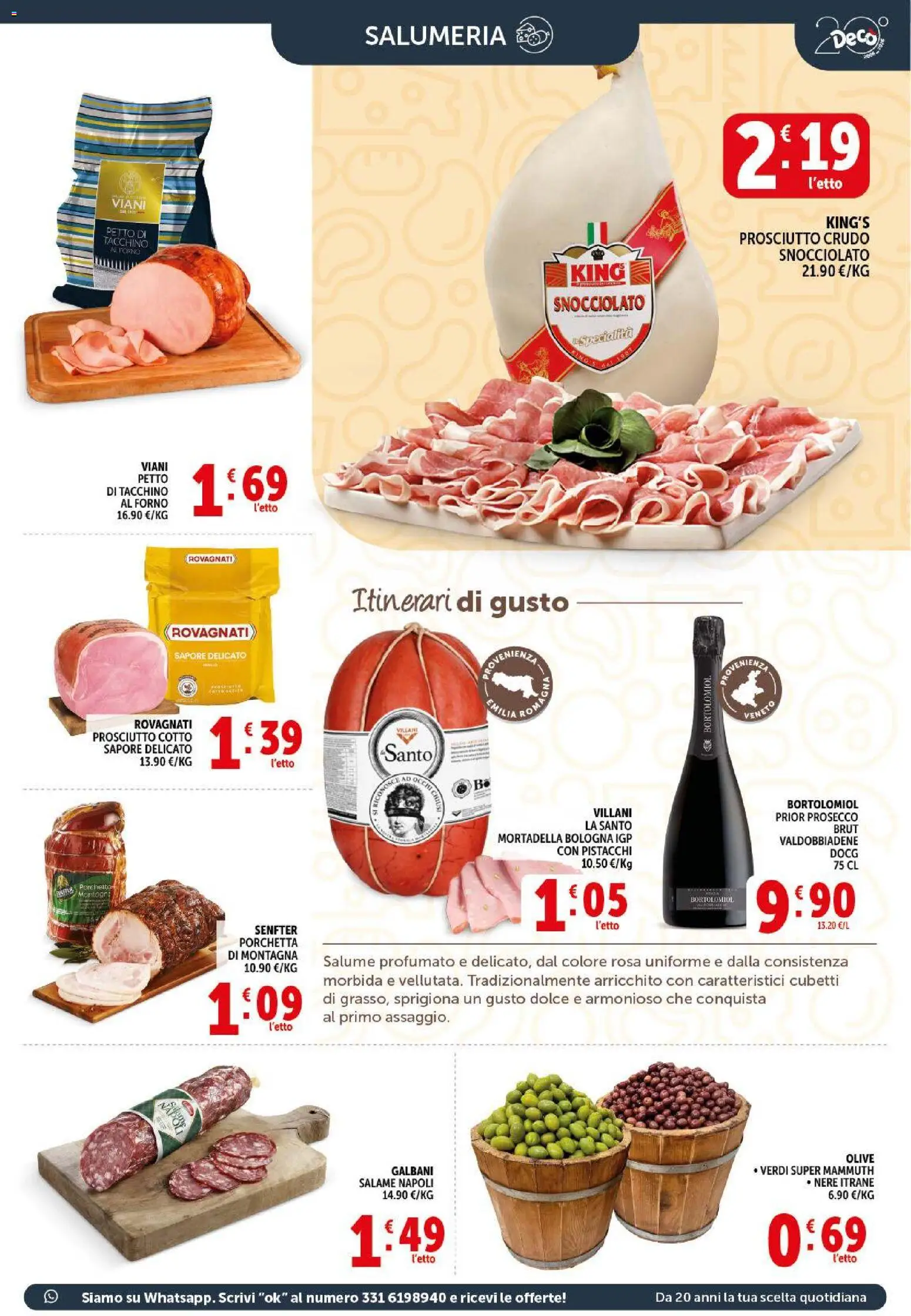 Volantino Decò del 17.03.2026 | Pagina: 5 | Prodotti: Prosciutto Cotto, Olive, Prosciutto, Pistacchi