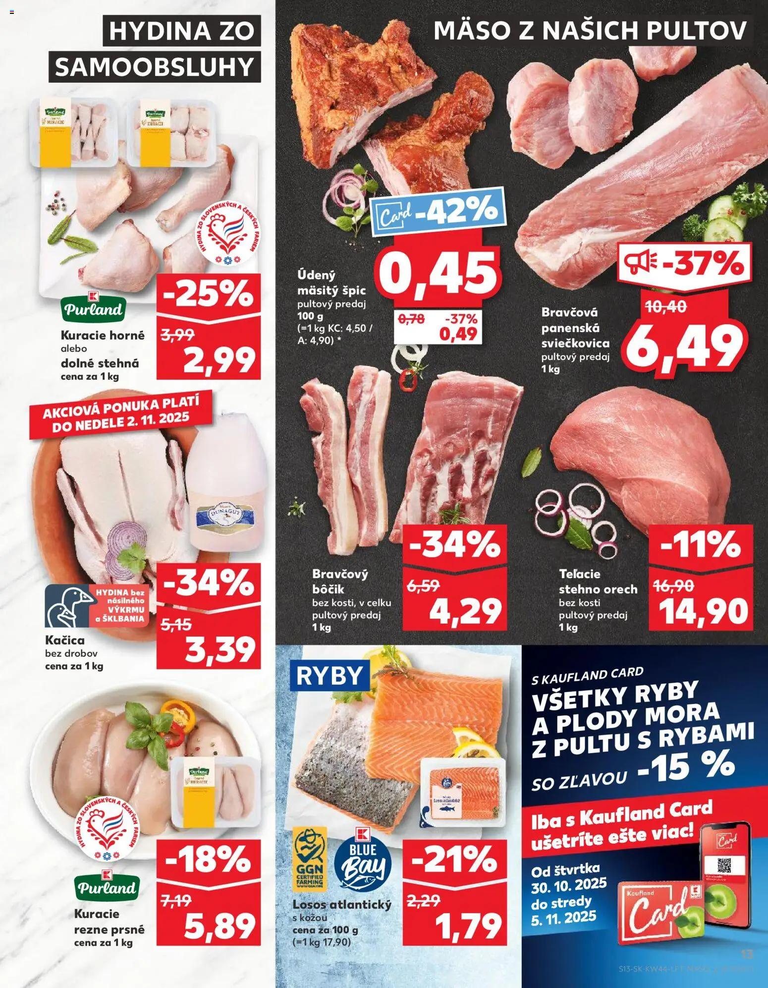Nové Kaufland akcie – leták je platný od 30.10.2025 | Strana: 13 | Produkty: Ryby, Bravčový bôčik, Kačica, Losos