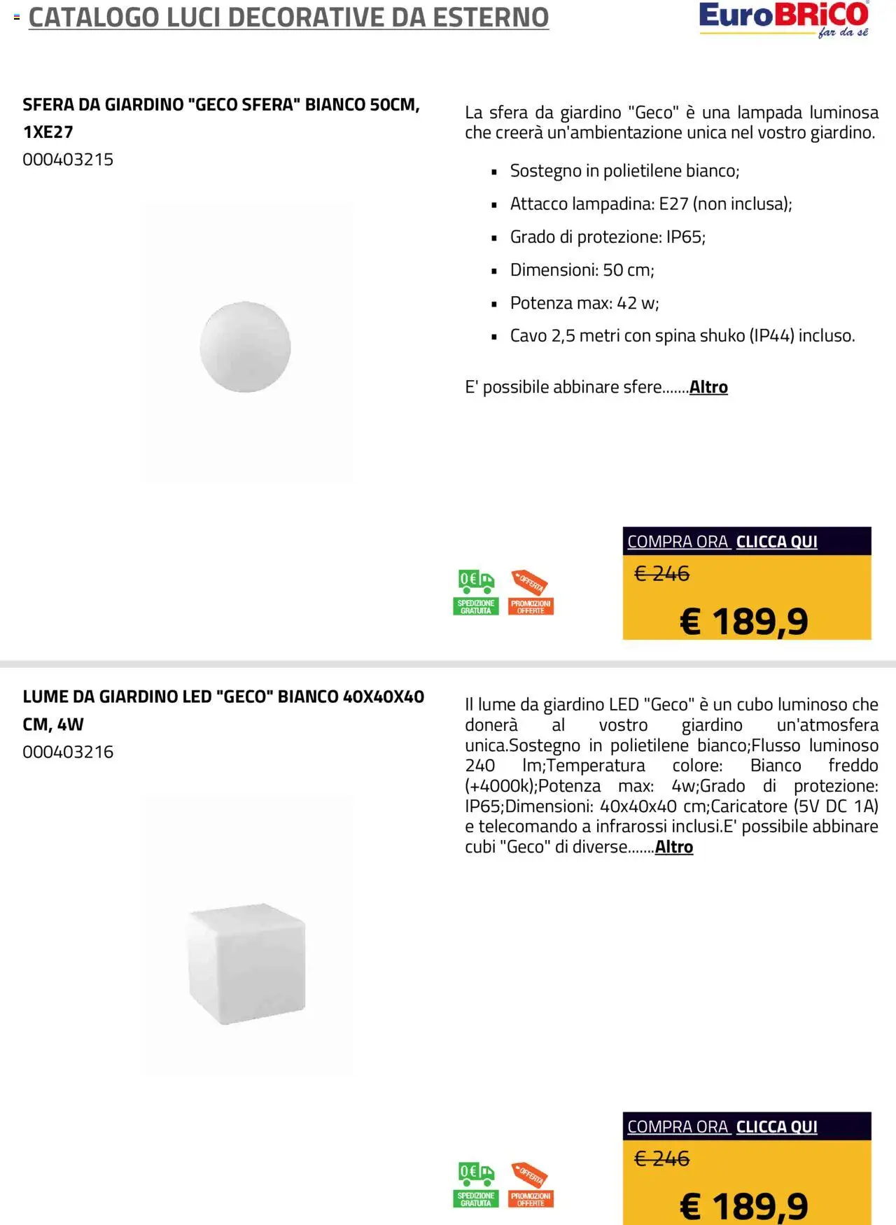 Volantino Eurobrico del 23.07.2025 | Pagina: 8 | Prodotti: Telecomando, Cavo, Lampada