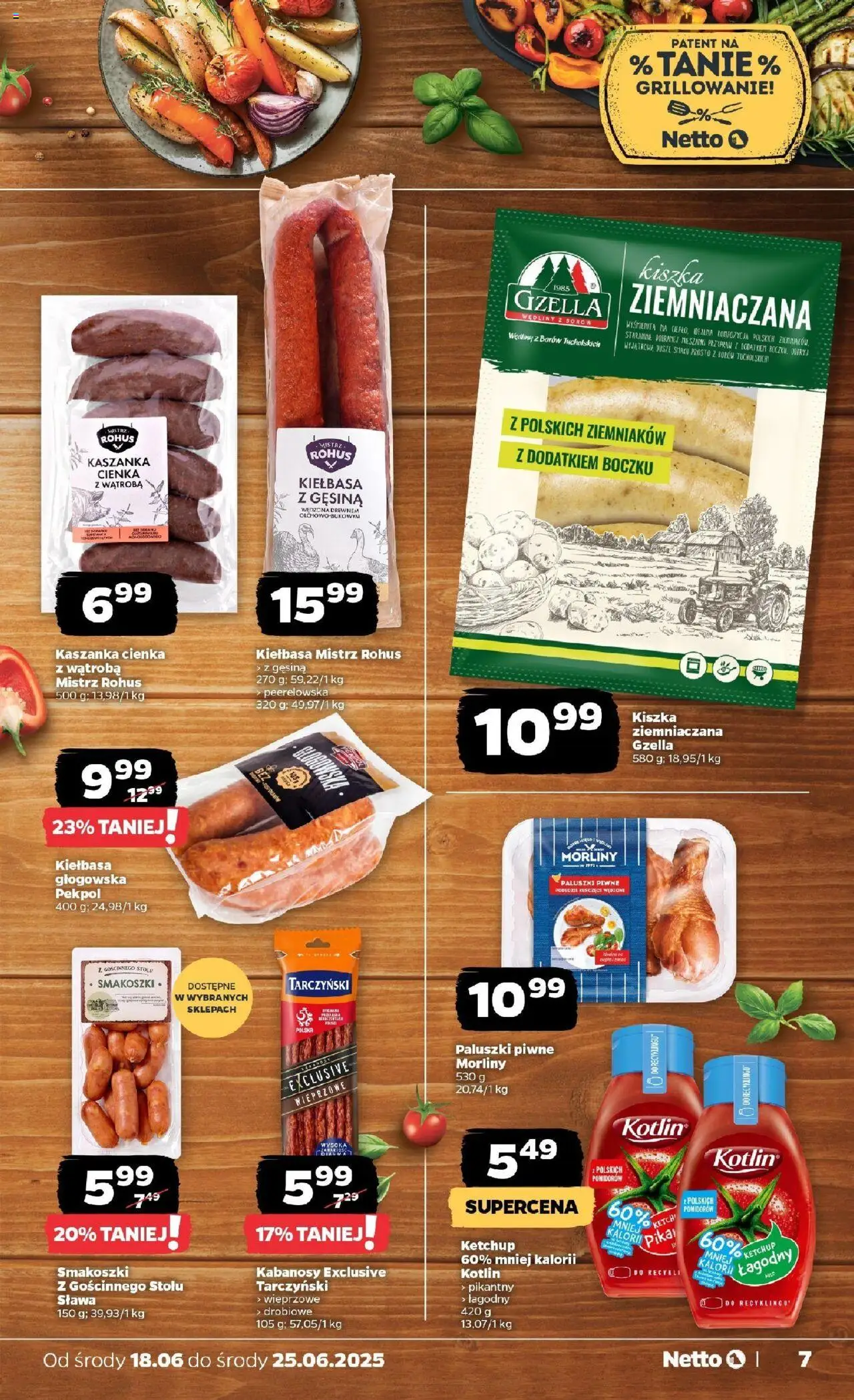 Netto gazetka - Spożywcza od 18.06.2025 | Strona: 7 | Produkty: Kiełbasa, Kaszanka, Paluszki, Wędliny
