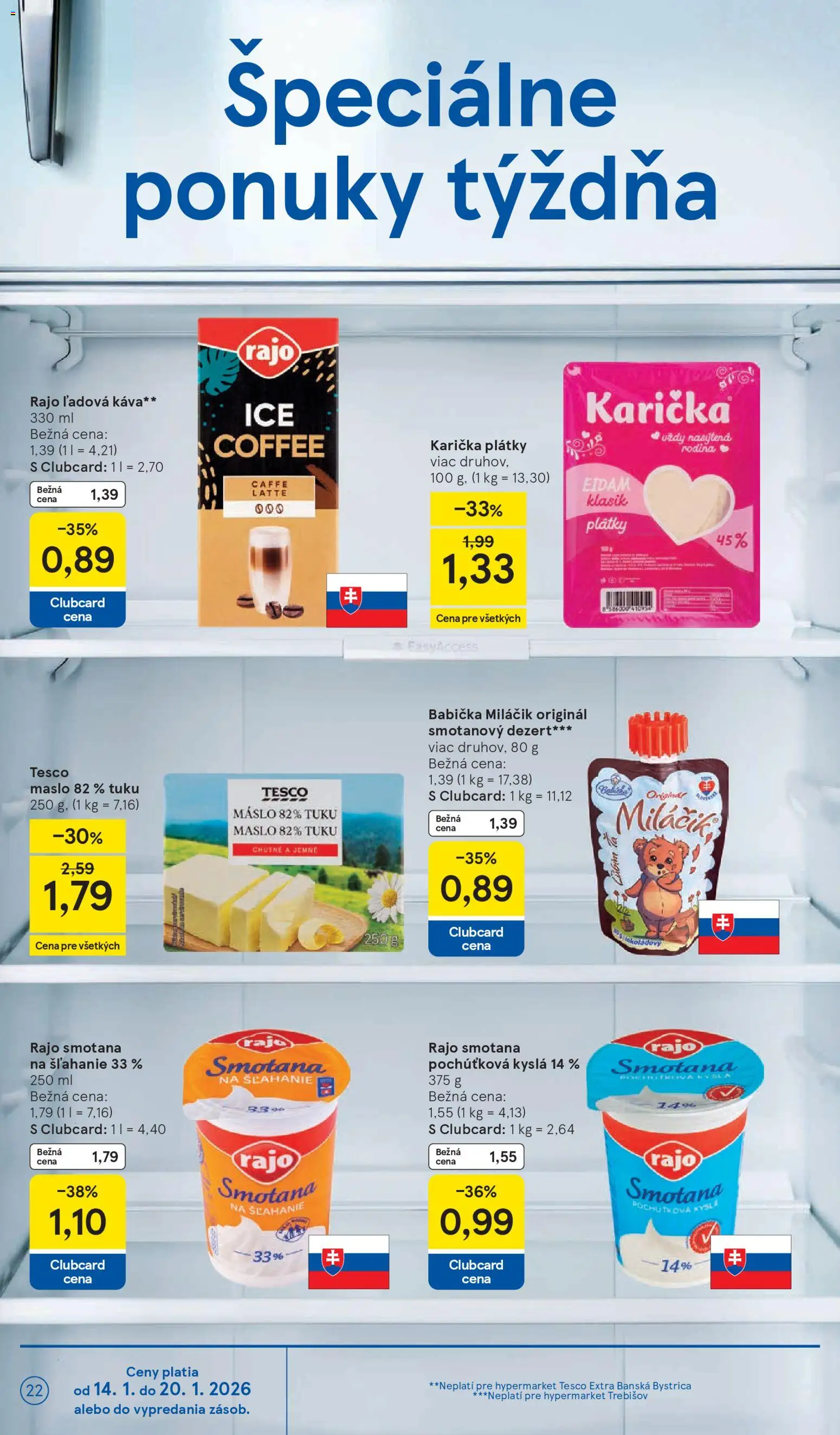 Nové Tesco akcie – leták je platný od 14.01.2026 | Strana: 22 | Produkty: Maslo, Káva, Smotana, Smotana na šľahanie