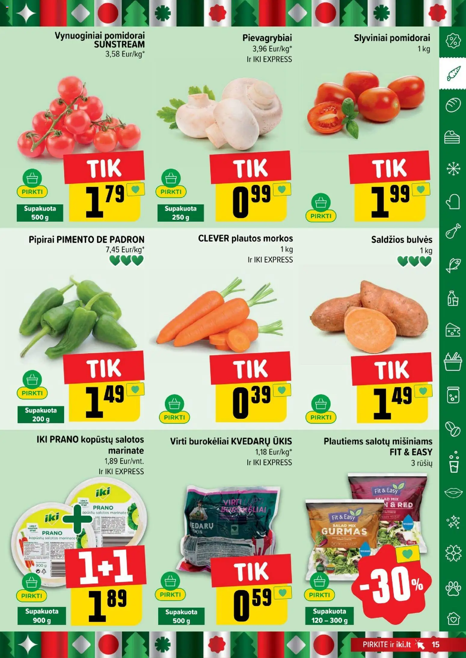 IKI akcijos nuo 08.12.2025 | Puslapis: 15 | Prekių: Salotos, Bulvės, Pomidorai, Morkos