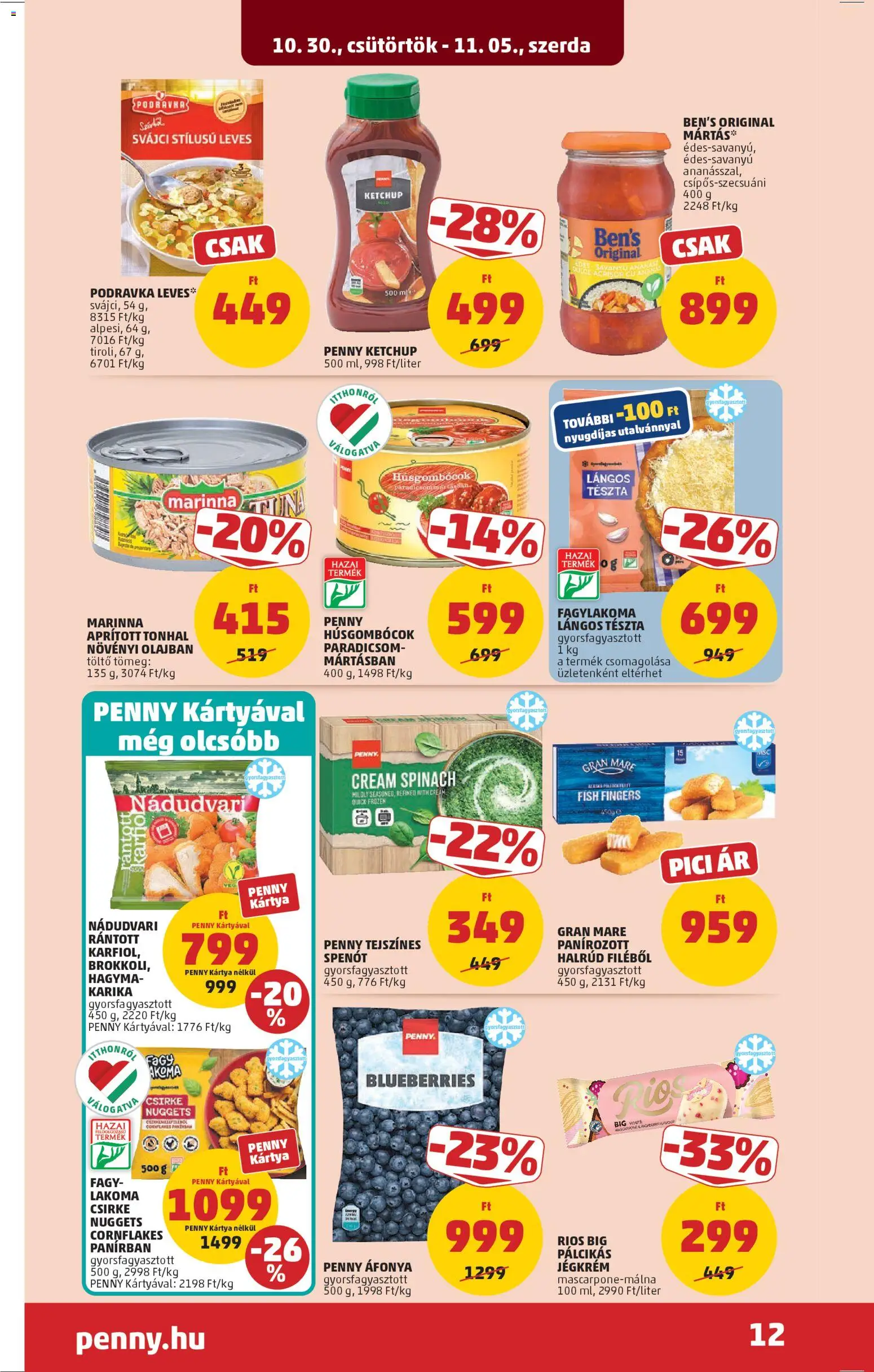 PENNY akciós ujság - amely érvényes a következő dátumtól: 30.10.2025 | Oldal: 16 | Termékek: Tonhal, Töltő, Paradicsom, Spenót