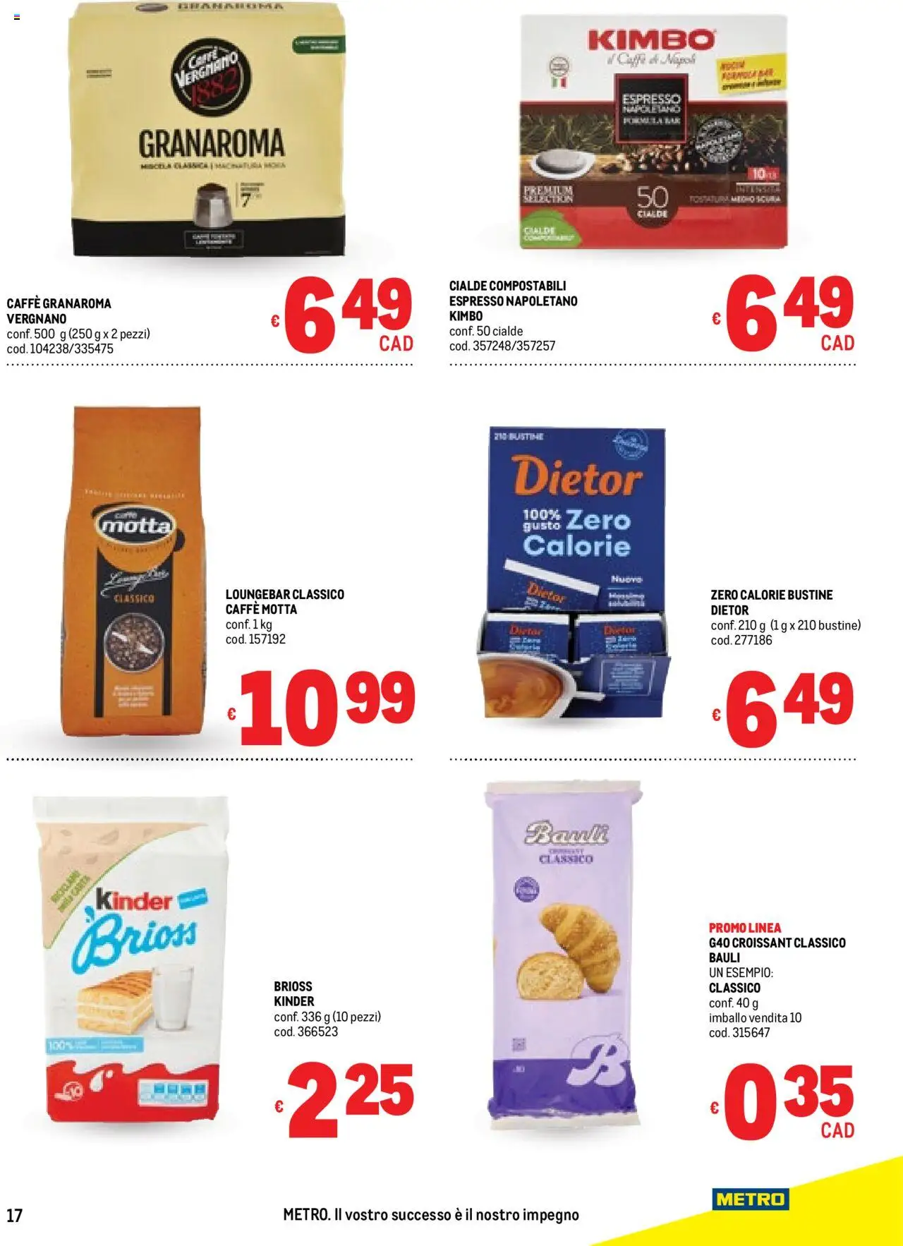 Volantino Metro del 11.09.2025 | Pagina: 17 | Prodotti: Caffè, Croissant, Metro