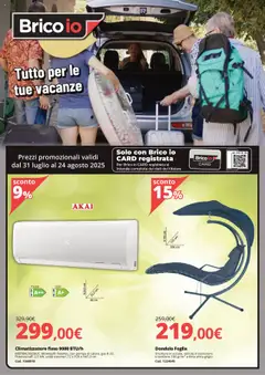 Anteprima del volantino Brico io Ischia catalogo valido a partire dal 31.07.2025