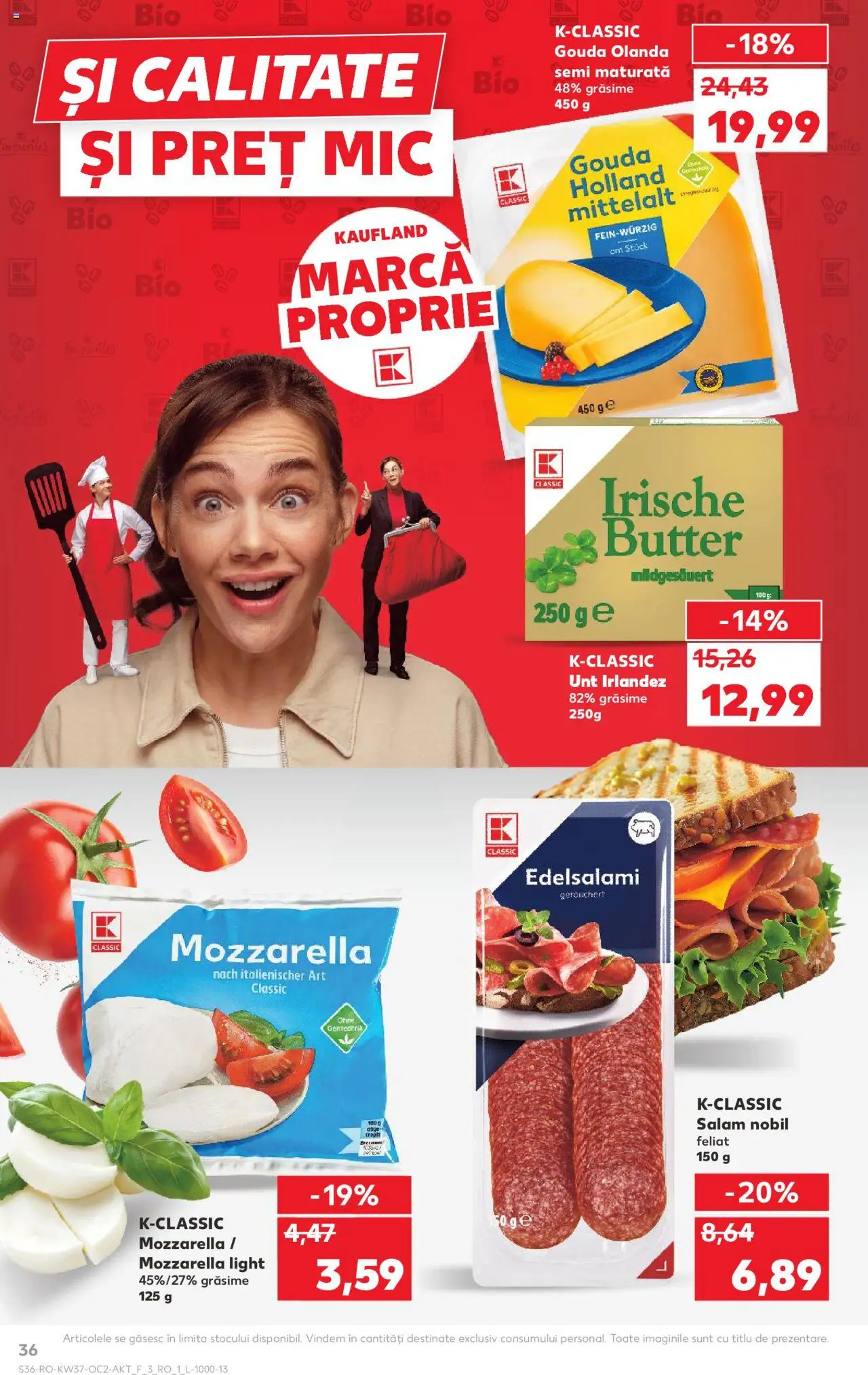 Kaufland RO akciós ujság - amely érvényes a következő dátumtól: 10.09.2025 | Oldal: 36 | Termékek: Mozzarella, Gouda