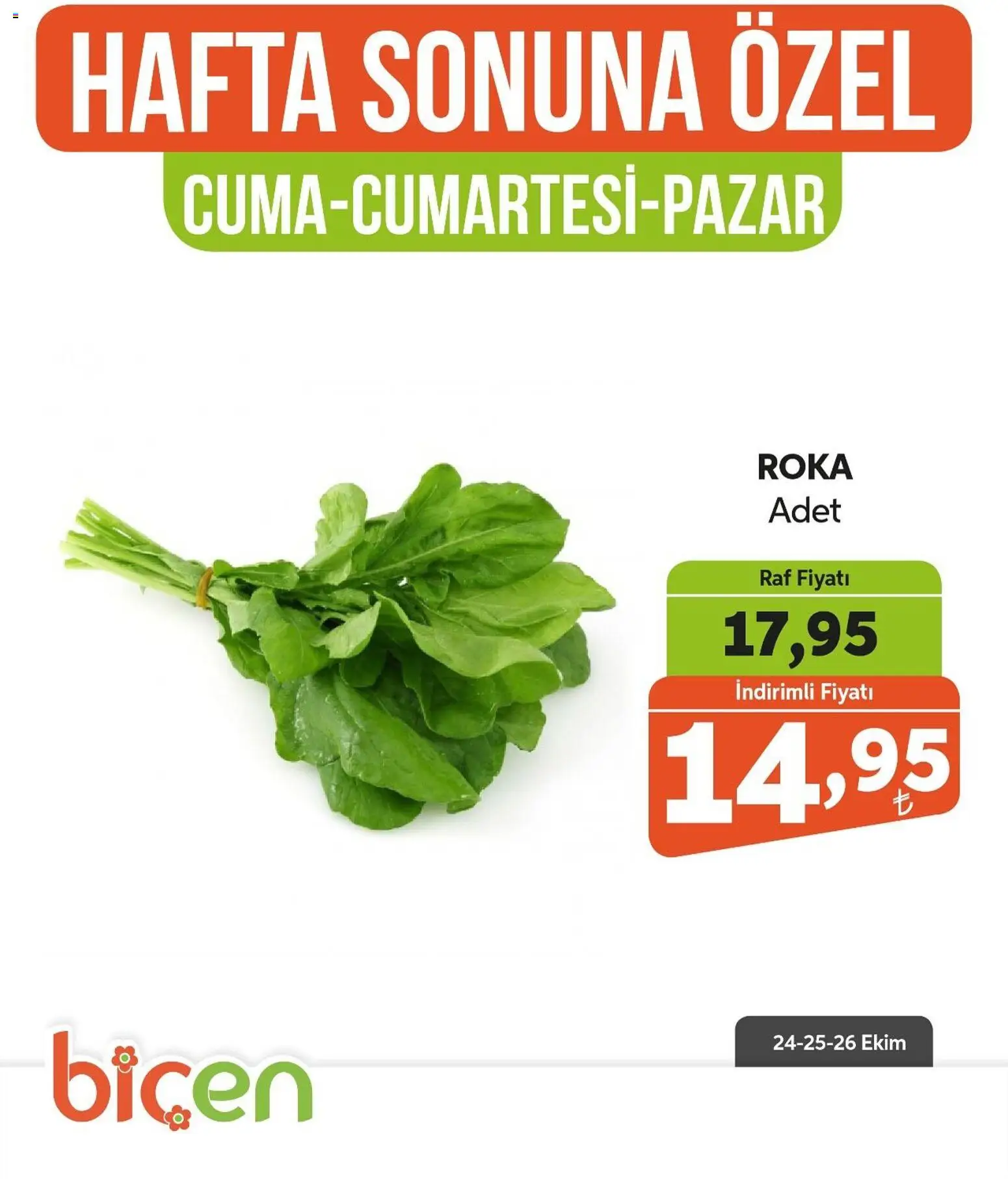 Biçen Market Hafta Sonuna Özel - 24.10.2025 tarihinden itibaren geçerlidir | Sayfa: 16 | Ürünler: Raf, Roka