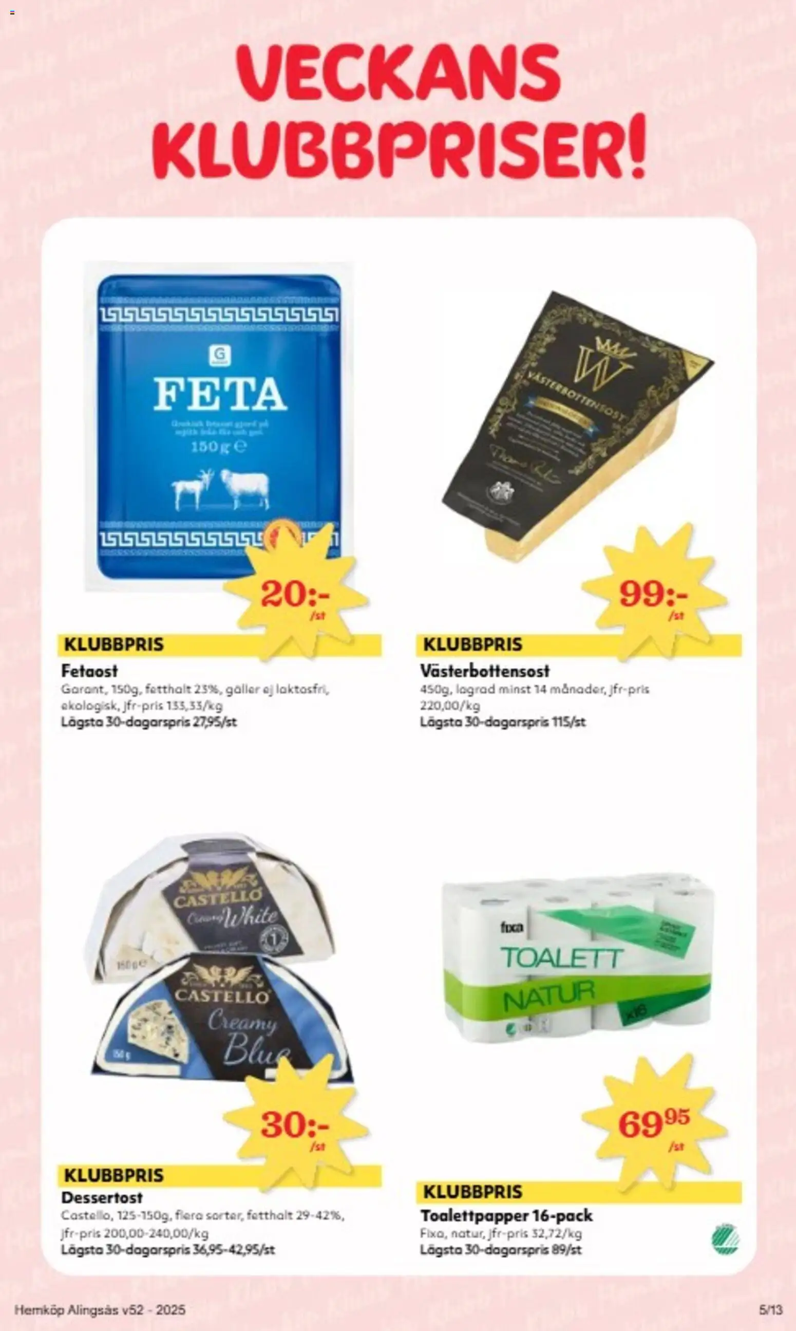 Hemköp reklamblad aktuell från 22.12.2025 | Sida: 5 | Produkter: Toalettpapper, Galler, Fetaost, Blus