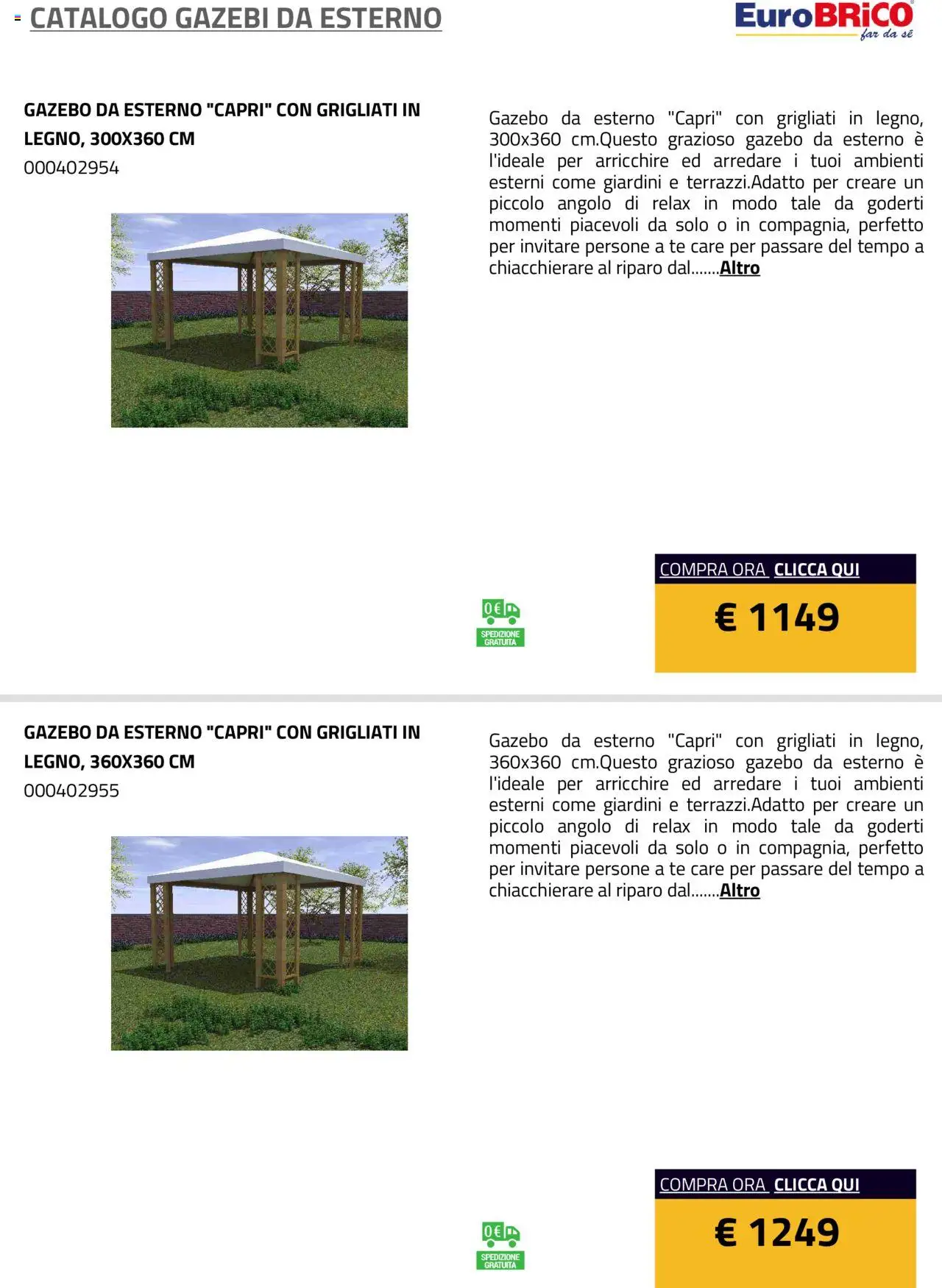 Volantino Eurobrico del 23.07.2025 | Pagina: 10 | Prodotti: Tè, Gazebo