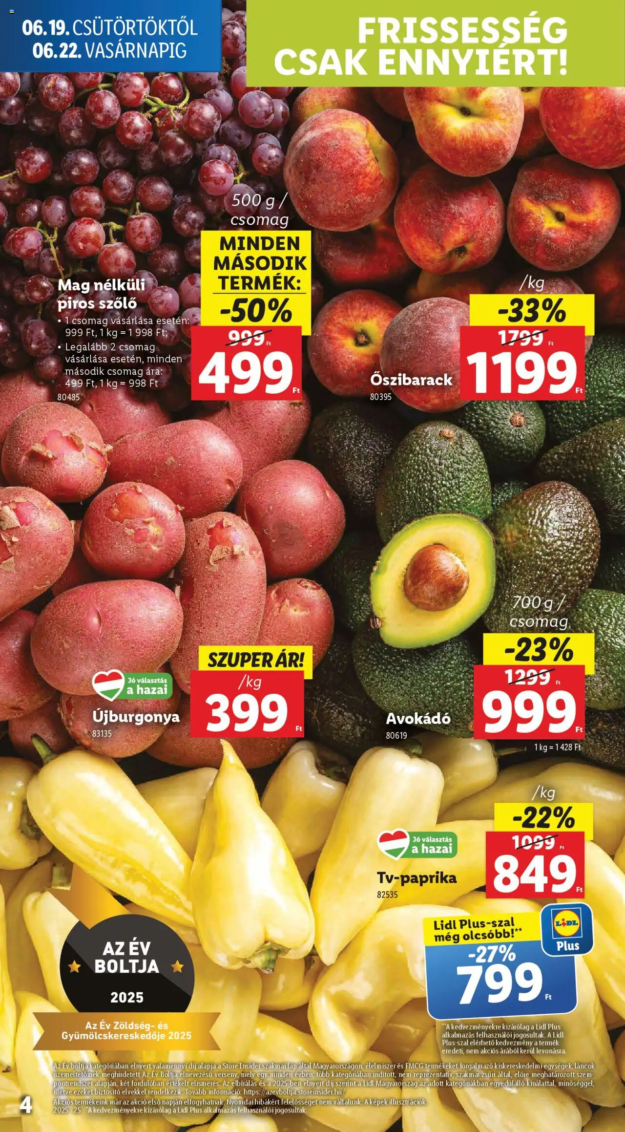 Lidl akciós ujság - amely érvényes a következő dátumtól: 19.06.2025 | Oldal: 4 | Termékek: Őszibarack, Szőlő, Zöldség, Avokádó