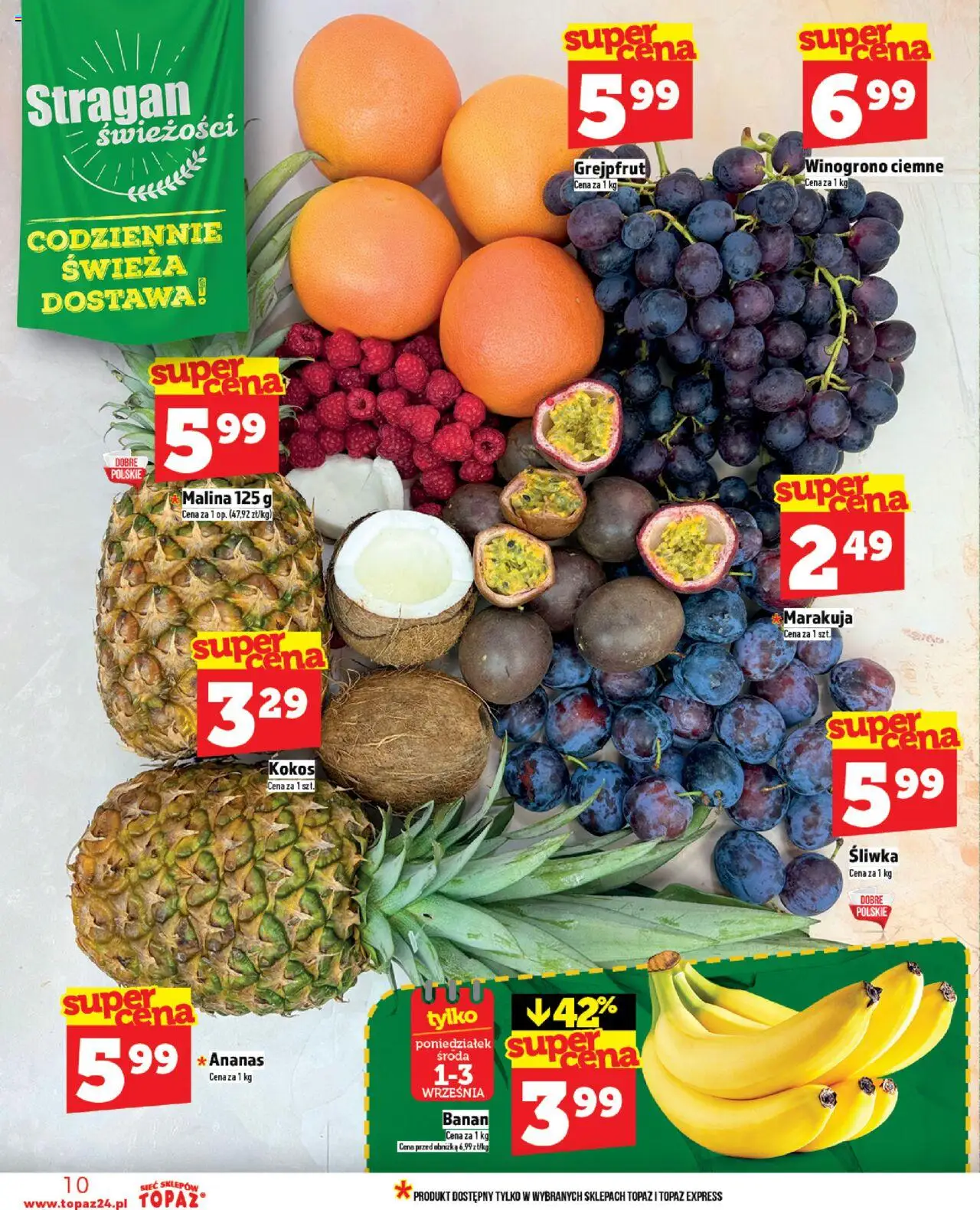 Topaz Gazetka - Ceny małe na stałe od 28.08.2025 | Strona: 10 | Produkty: Malina, Winogrono, Banan, Ananas