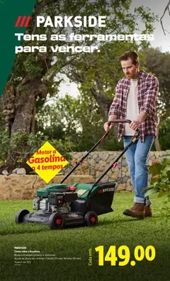 Pré-visualização Corta-relva a Gasolina, Motor a 4 tempos potente e silencioso. Ajuste da altura de corte em 3 níveis (30 mm/48 mm/66 mm). A partir de 13/3 válido de 13.02.2026 | Página: 25 | Produtos: Ferramentas