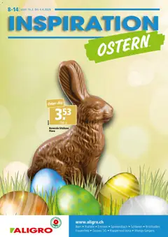 Aligro Aktionen Ostern Schlieren, Gossau SG, Frauenfeld, Rapperswil-Jona, Sargans, Bern, Brüttisellen, Pratteln, Emmen, Spreitenbach ab 16.02.2026 gültig